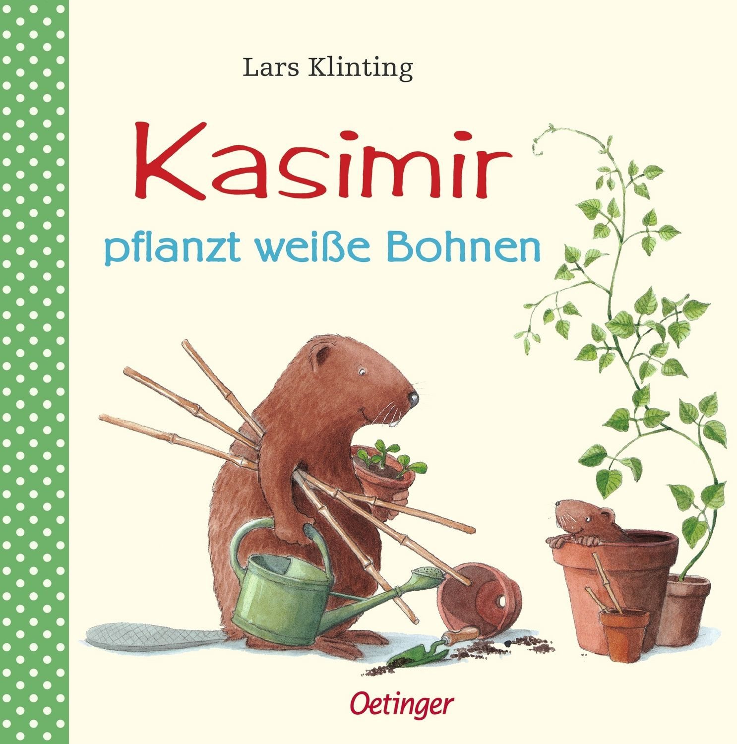 Kinderbuch Kasimir pflanzt weiße Bohnen / Kasimir Band 6 Lars Klinting