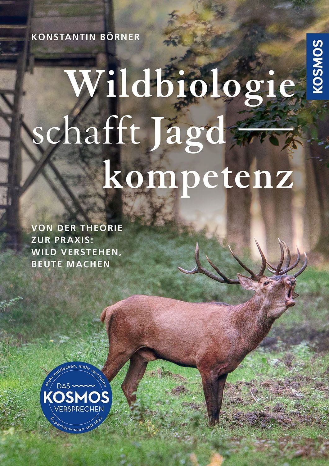 Wildbiologie schafft Jagdkompetenz / Konstantin Börner
