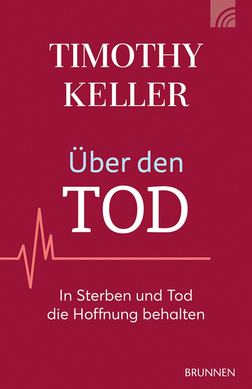 Über den Tod / Timothy Keller