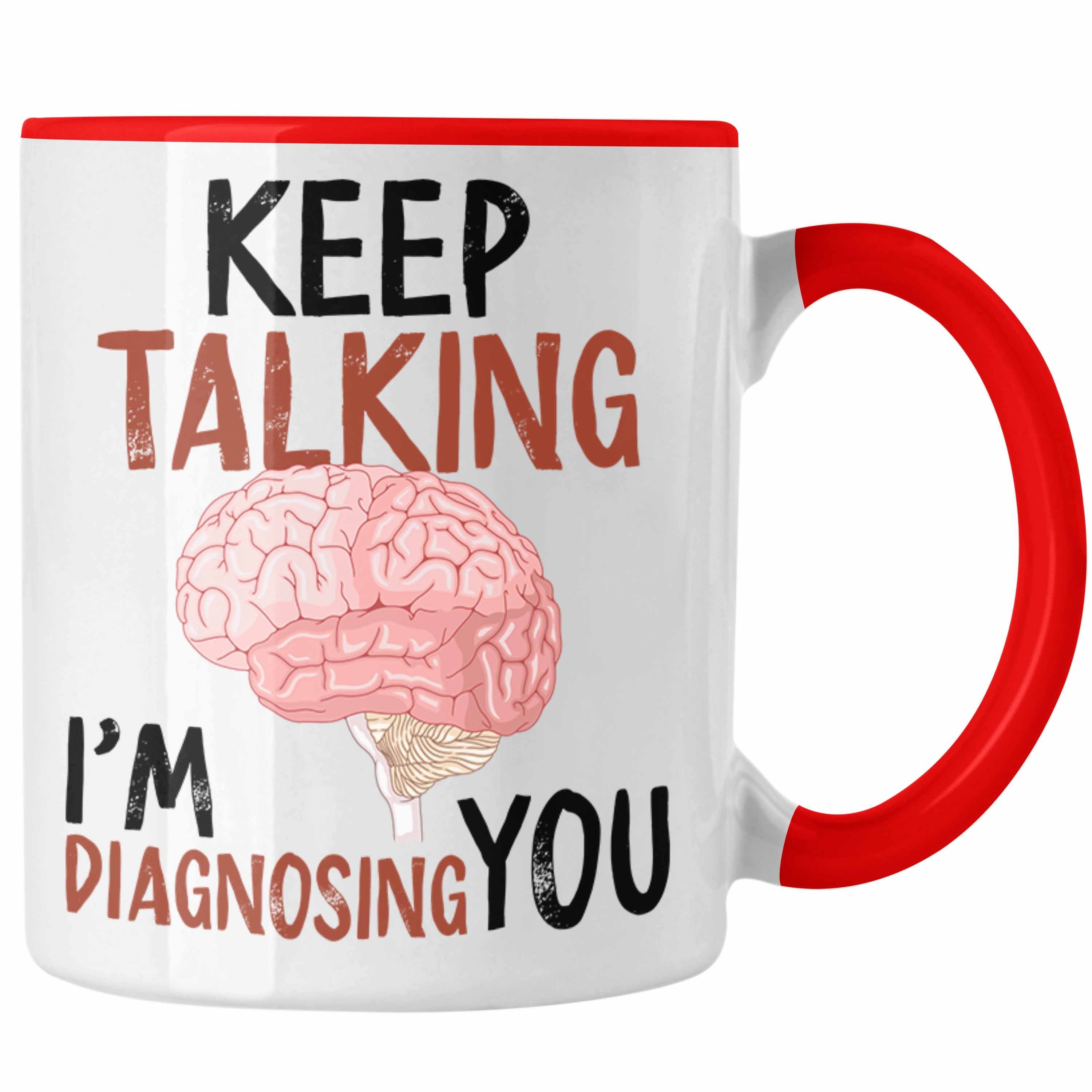Trendation Psychologinnen Psychologie Tasse Geschenkidee für Tasse Lustige Rot Psychologen