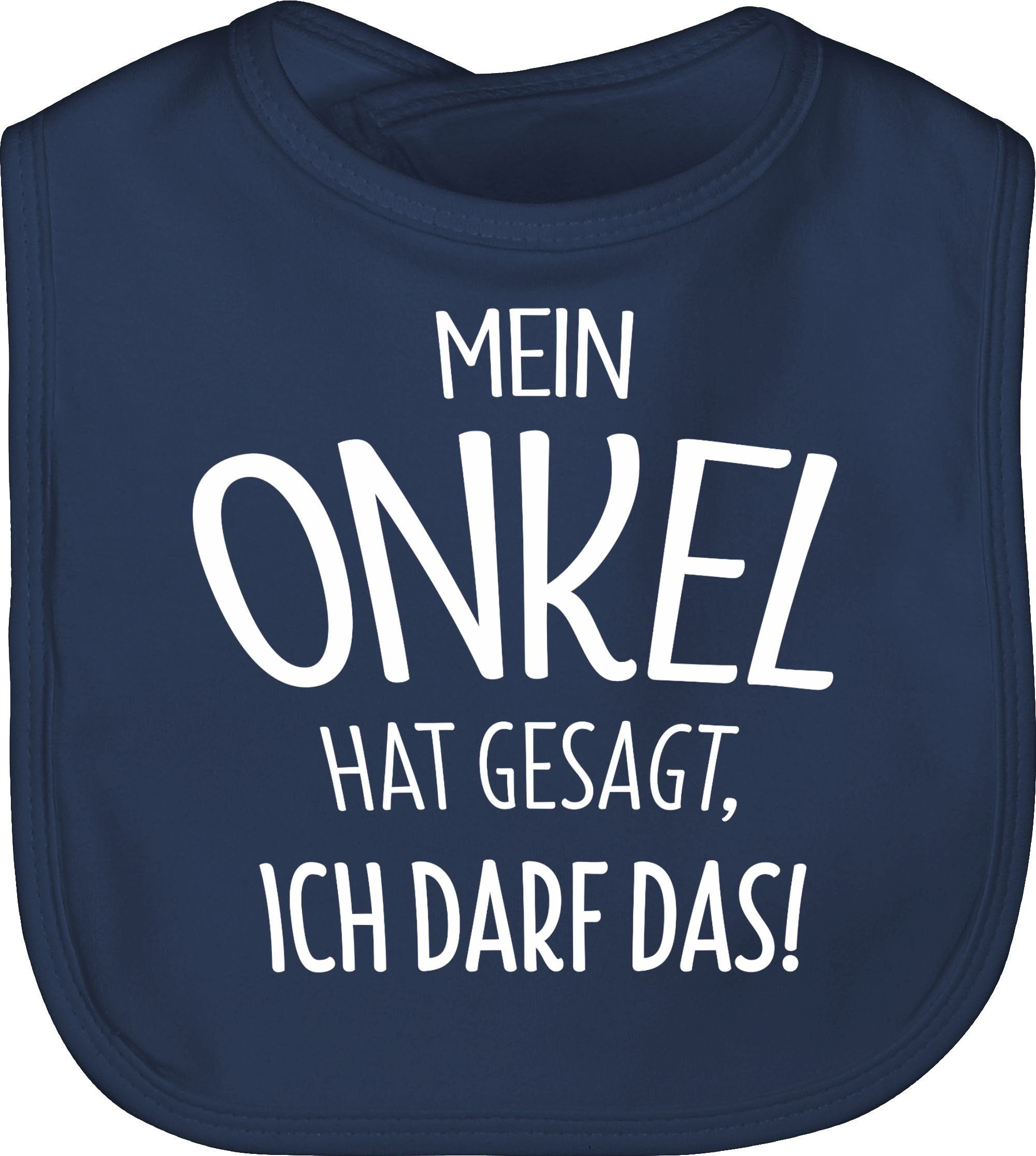Shirtracer Lätzchen Mein Onkel hat gesagt ich darf das, Sprüche Baby