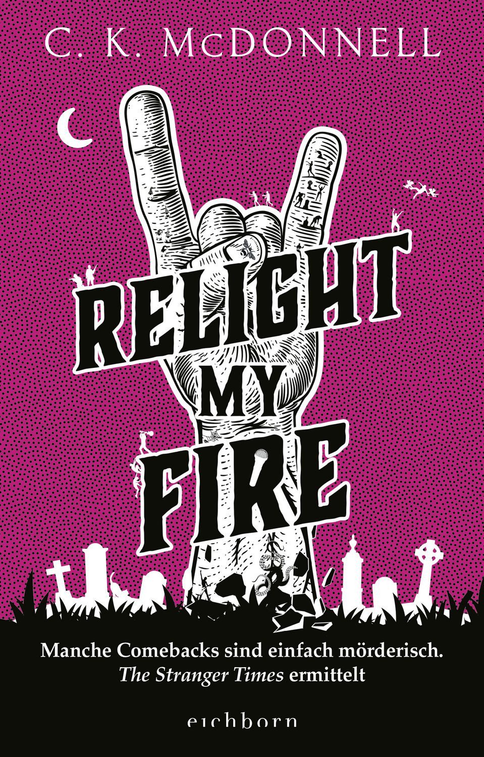 Relight My Fire / C. K. McDonnell