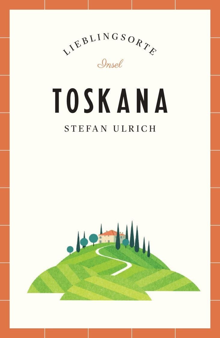 Toskana Reiseführer LIEBLINGSORTE / Stefan Ulrich, Entdecken Sie das Lebensgefühl einer Region!, Mit vielen Insider-Tipps, farbigen Fotografien und ausklappbaren Karten