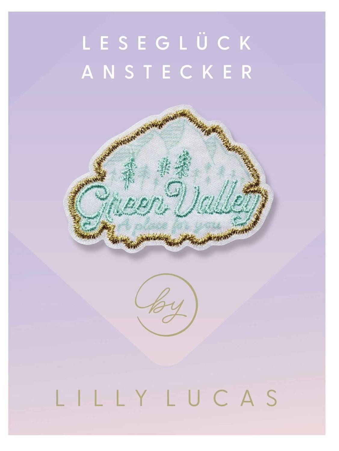 Anstecknadel Leseglück-Anstecker »Green Valley – a place for you« Pin für alle, die