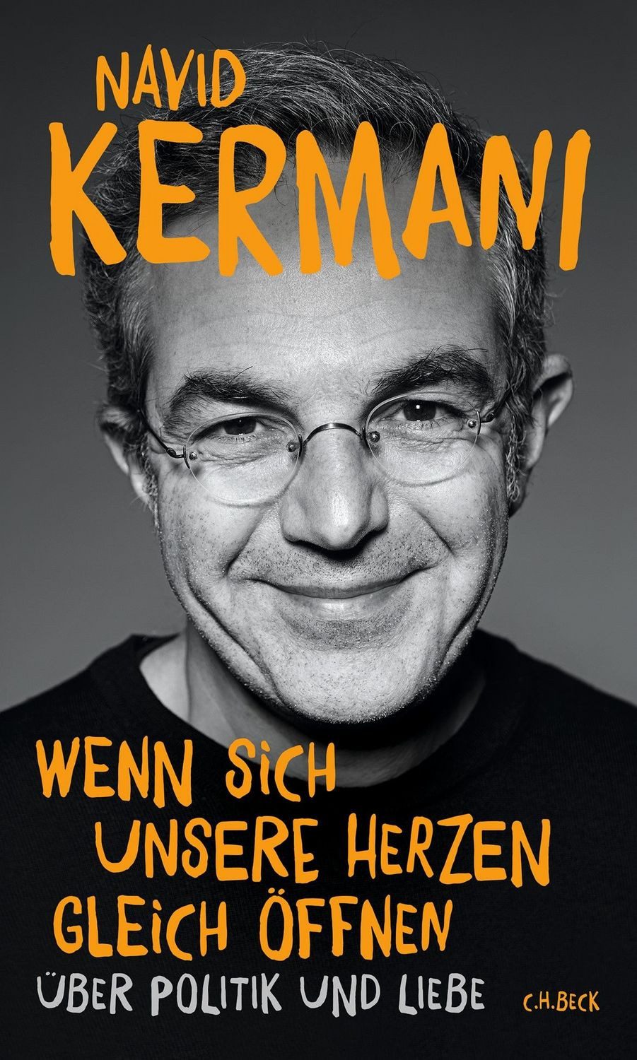 Wenn sich unsere Herzen gleich öffnen / Navid Kermani