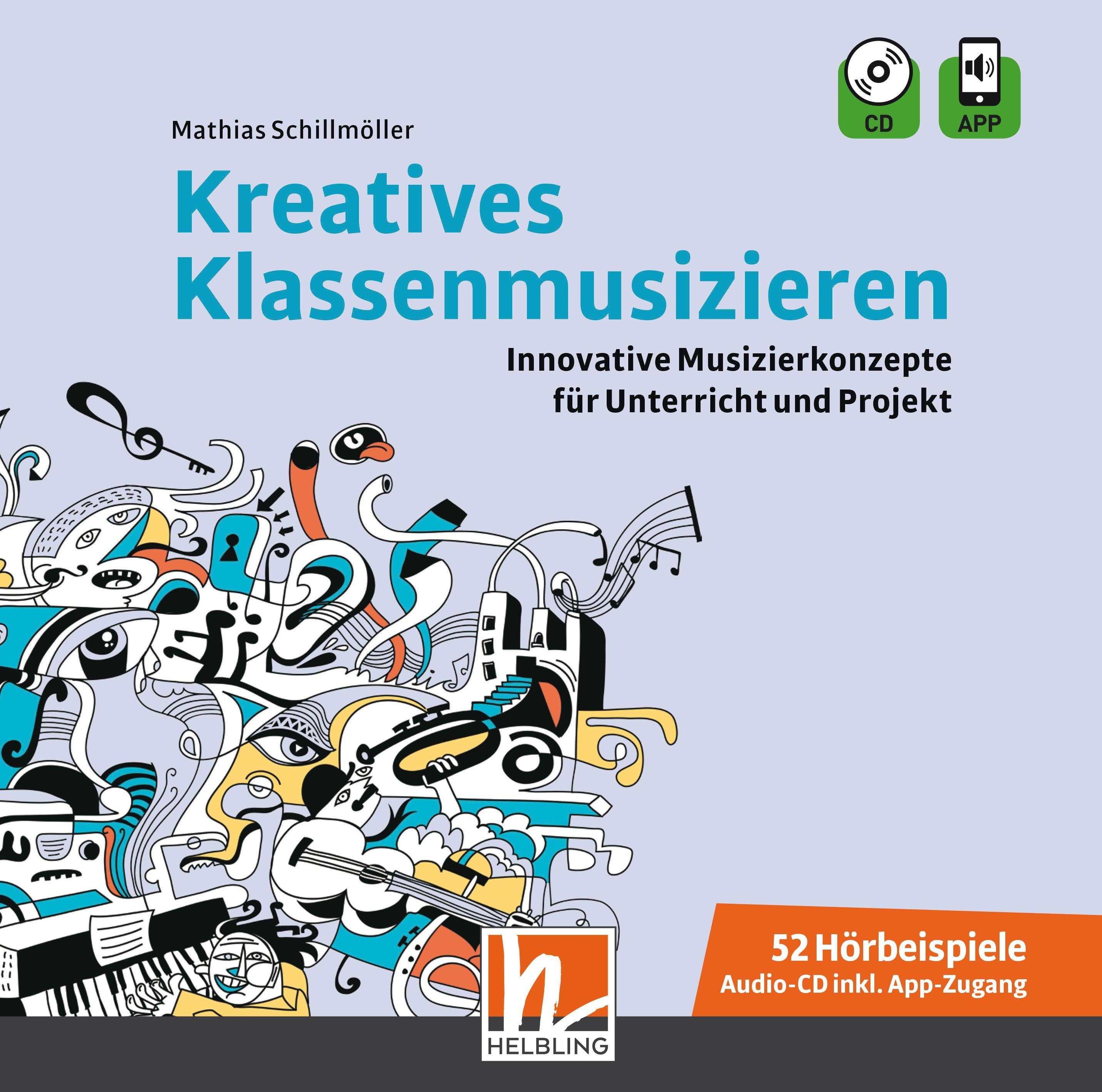 Helbling Verlag Kreatives Klassenmusizieren. Audio-CD inkl. HELBLING Media App, mit...