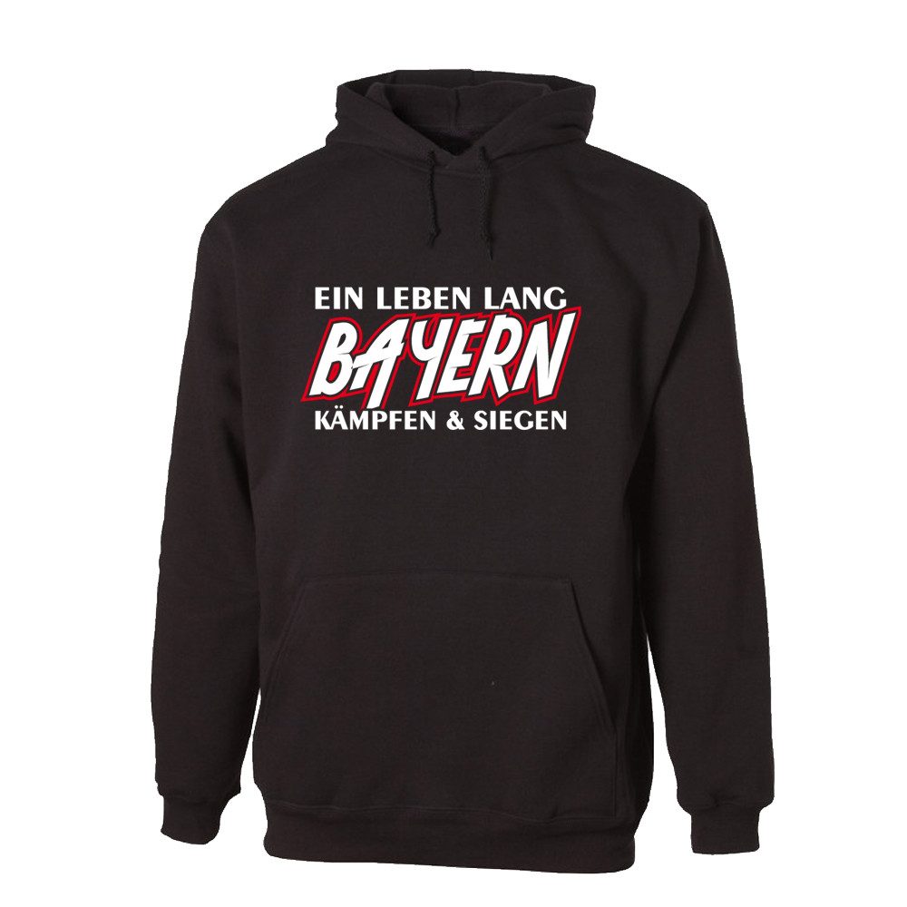 G-graphics Hoodie Ein Leben lang – BAYERN – kämpfen & siegen Unisex Pullover mit einem Motiv für den echten Fan