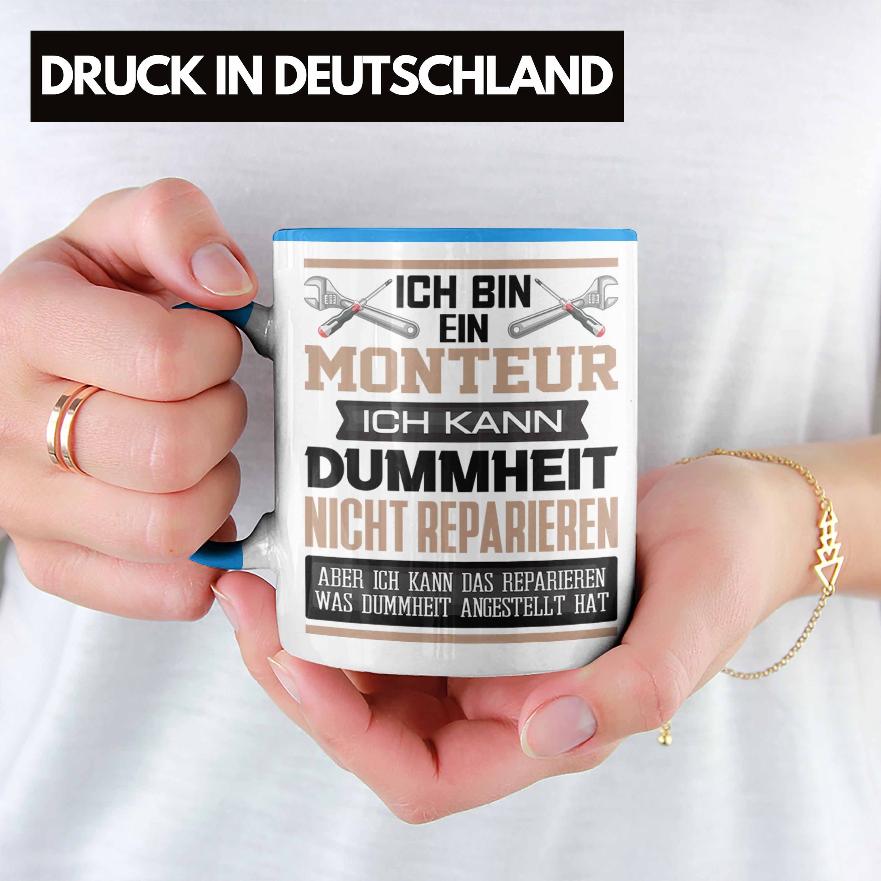 Trendation Tasse Monteur Lustiger Bin Kann Spruch Tasse Ich Ich Blau Geschenk Monteur Dummhe