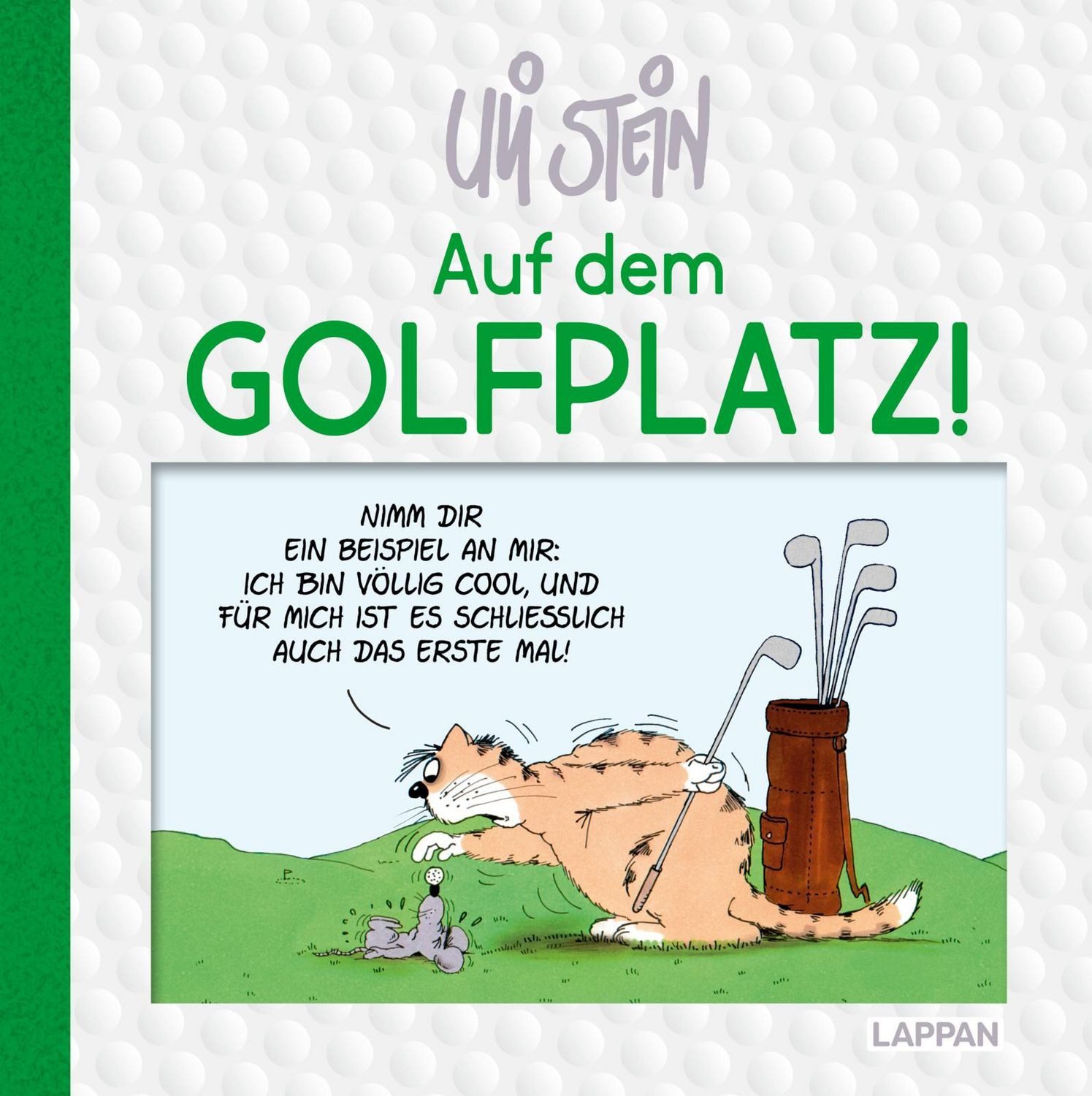 Cartoon Uli Stein: Freizeit & Beruf: Auf dem Golfplatz! Witziges Geschenkbuch Uli Stein