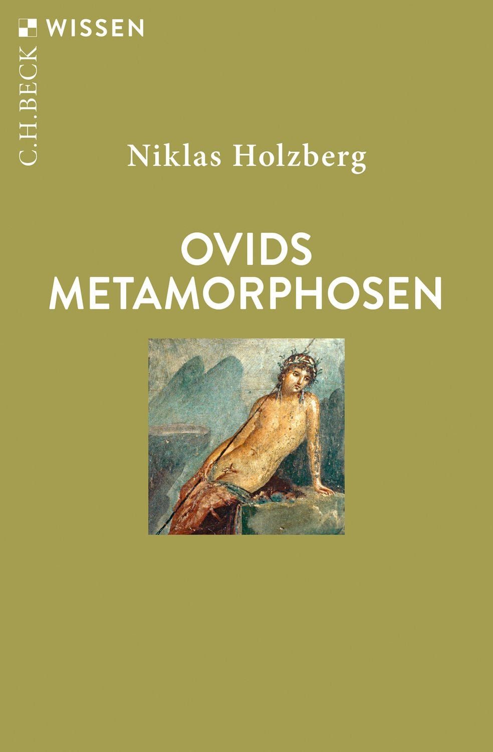 Sachbuch Ovids Metamorphosen Niklas Holzberg