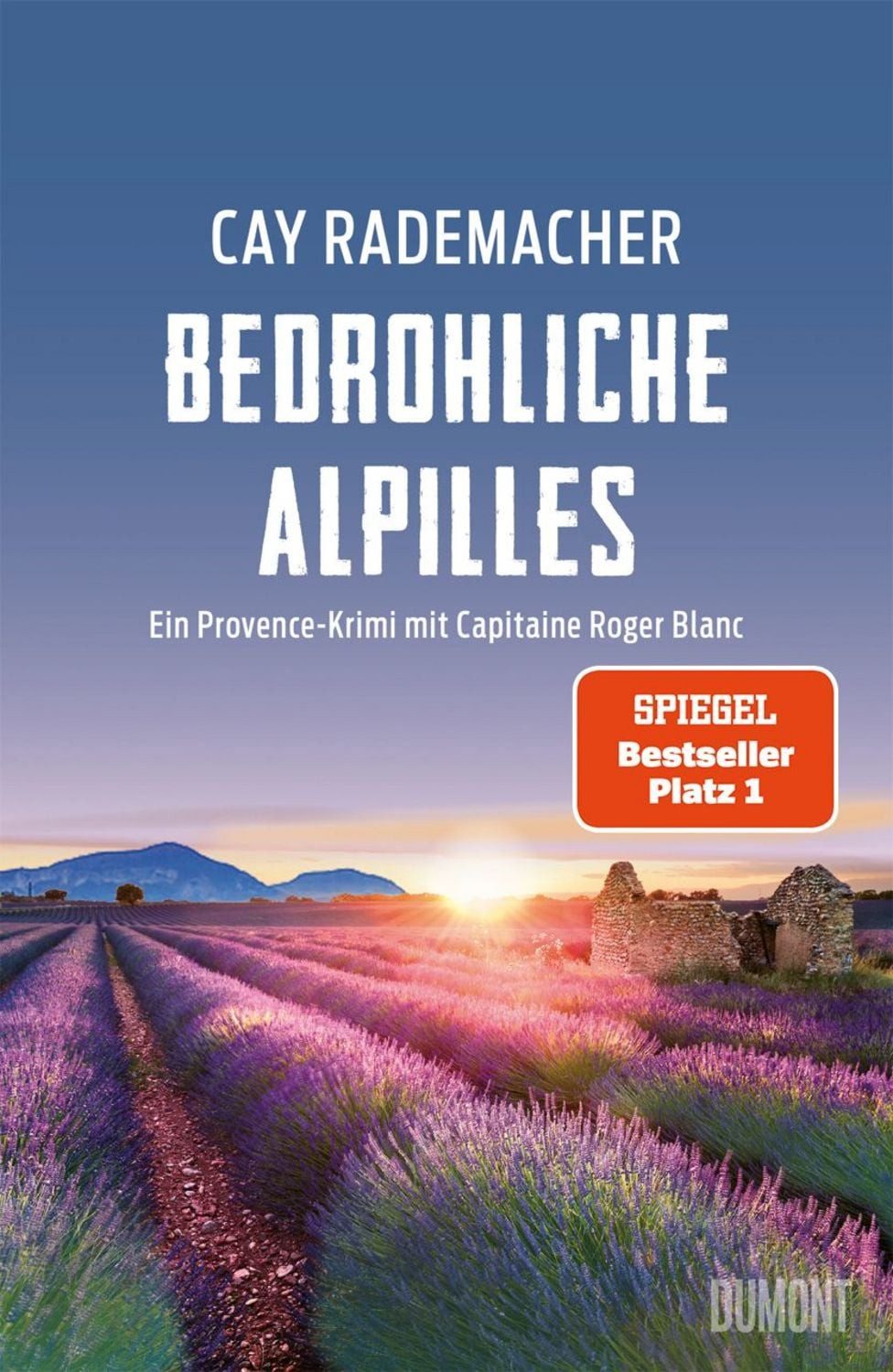 Bedrohliche Alpilles / Cay Rademacher