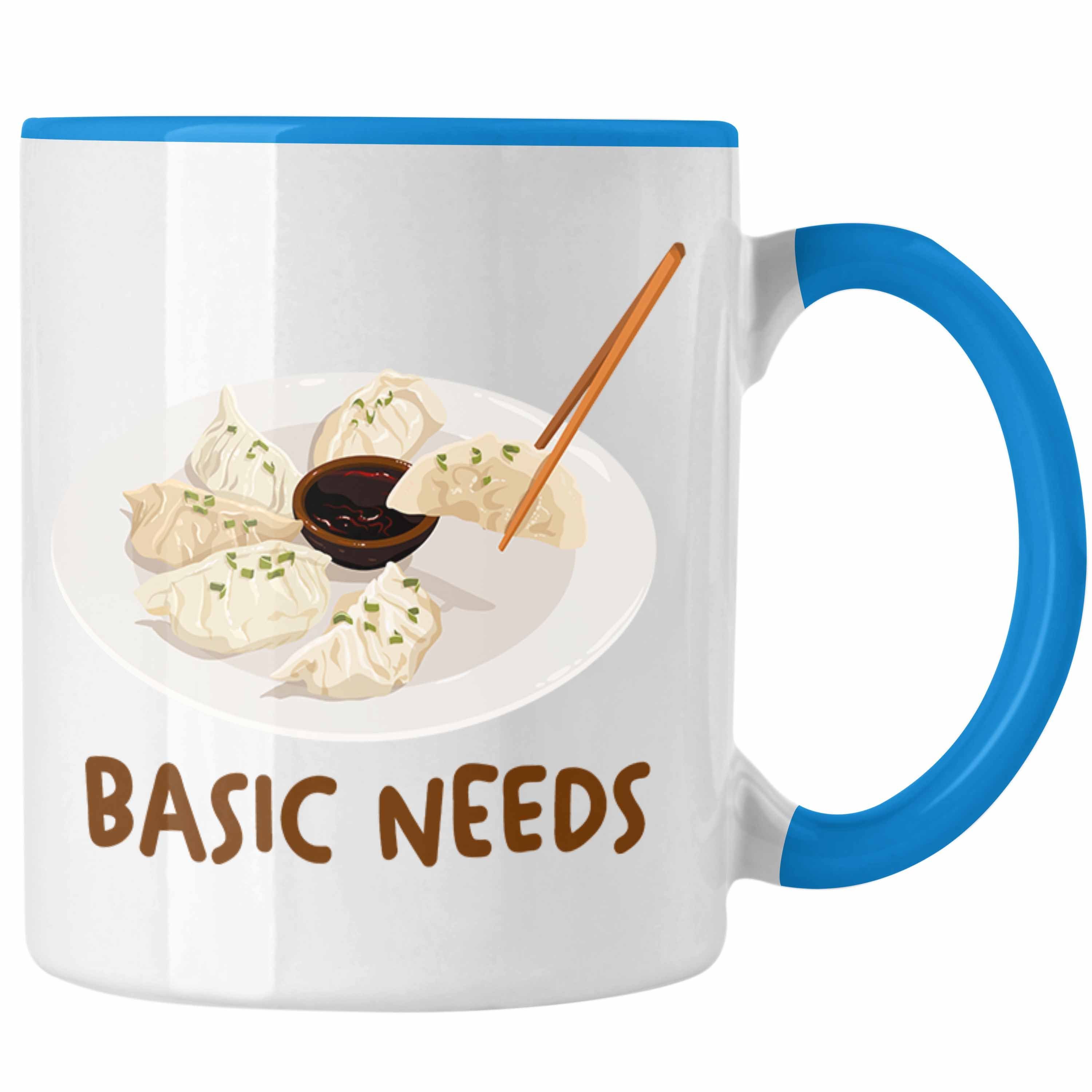 Liebhaber Blau Basic Tasse Trendation Geschenkidee Gyozas Needs - Geschenk Dumpling Sushi Asiatisch Tasse Trendation