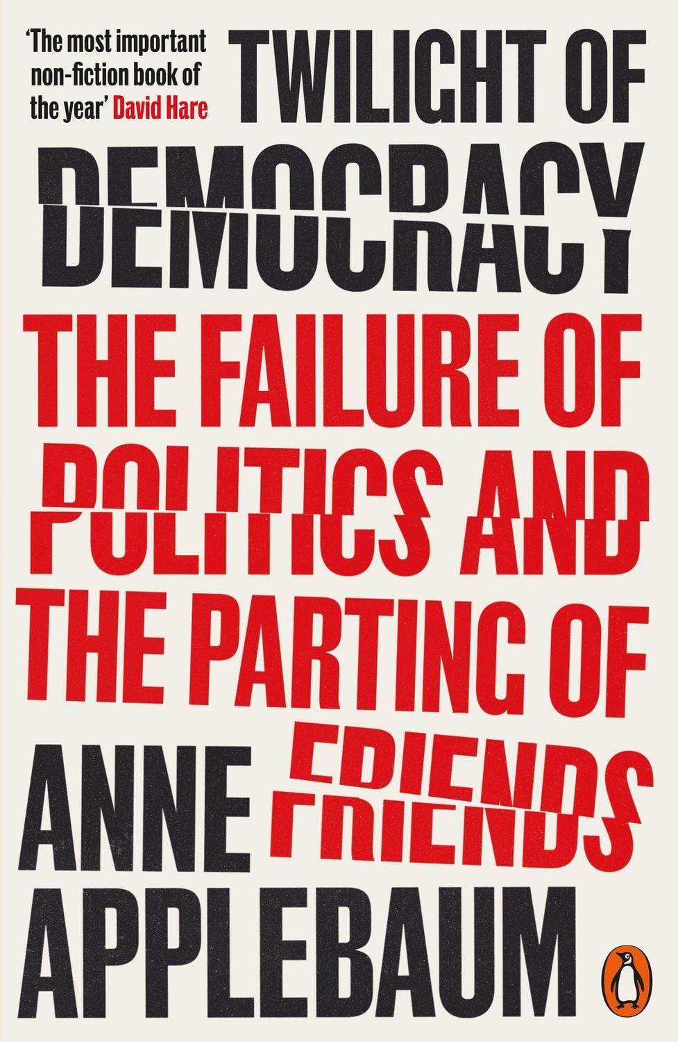 Twilight of Democracy / Anne Applebaum