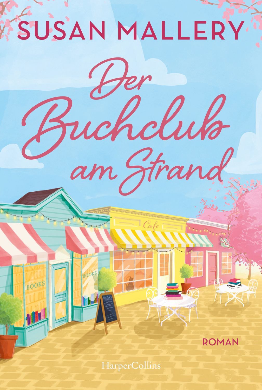 Der Buchclub am Strand / Susan Mallery, Roman, Sommer, Buchclubs und kalifornische Sonne, Ein neuer Feel-Good-Roman der SPIEGEL-Bestsellerautorin, SPIEGEL-Bestseller