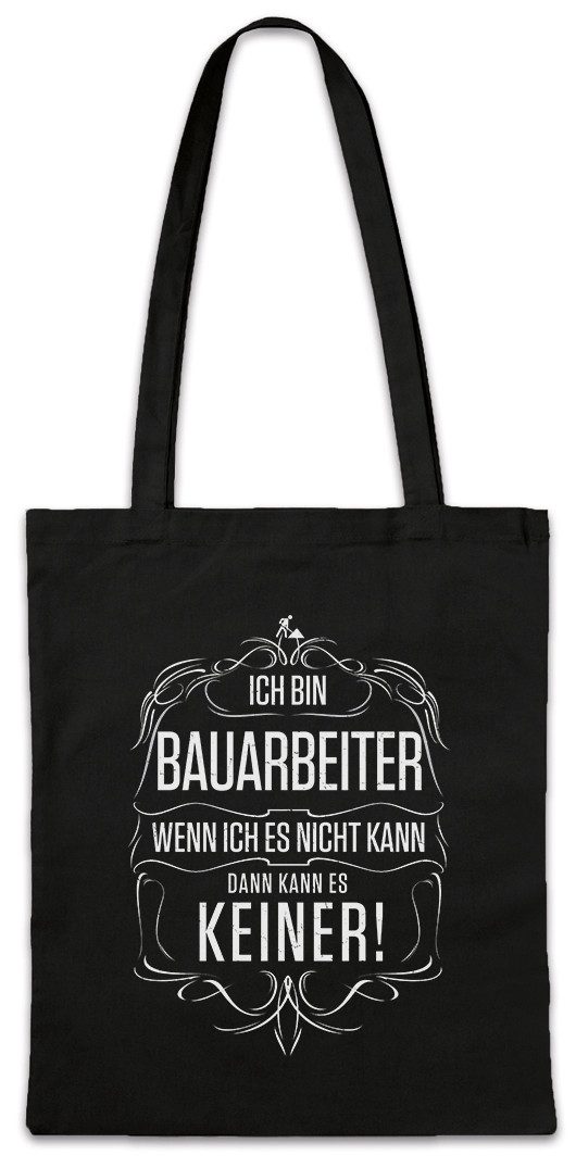 Beuteltasche Ich Bin Bauarbeiter Stofftasche Arbeit Beruf Bau Baustelle Hochbau