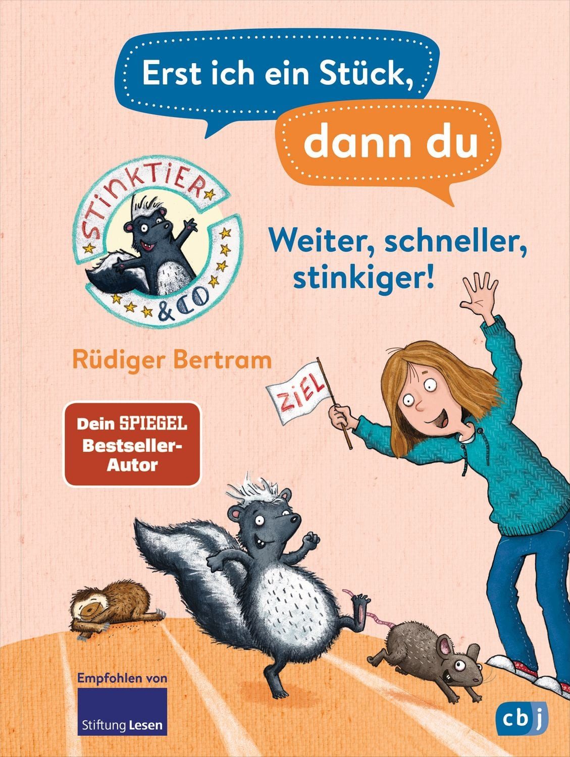 Kinderbuch Erst ich ein Stück, dann du – Stinktier & Co - Weiter, schneller, stin Rüdiger Bertram