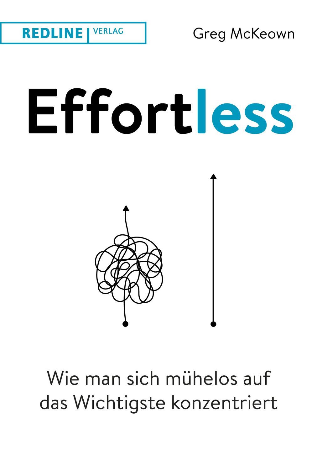 Effortless / Greg McKeown