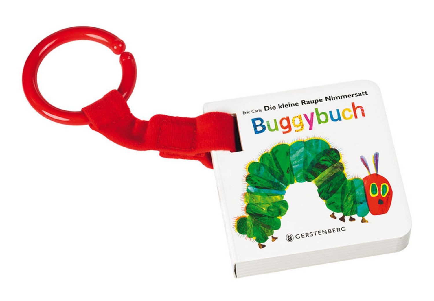 Die kleine Raupe Nimmersatt - Buggybuch / Eric Carle