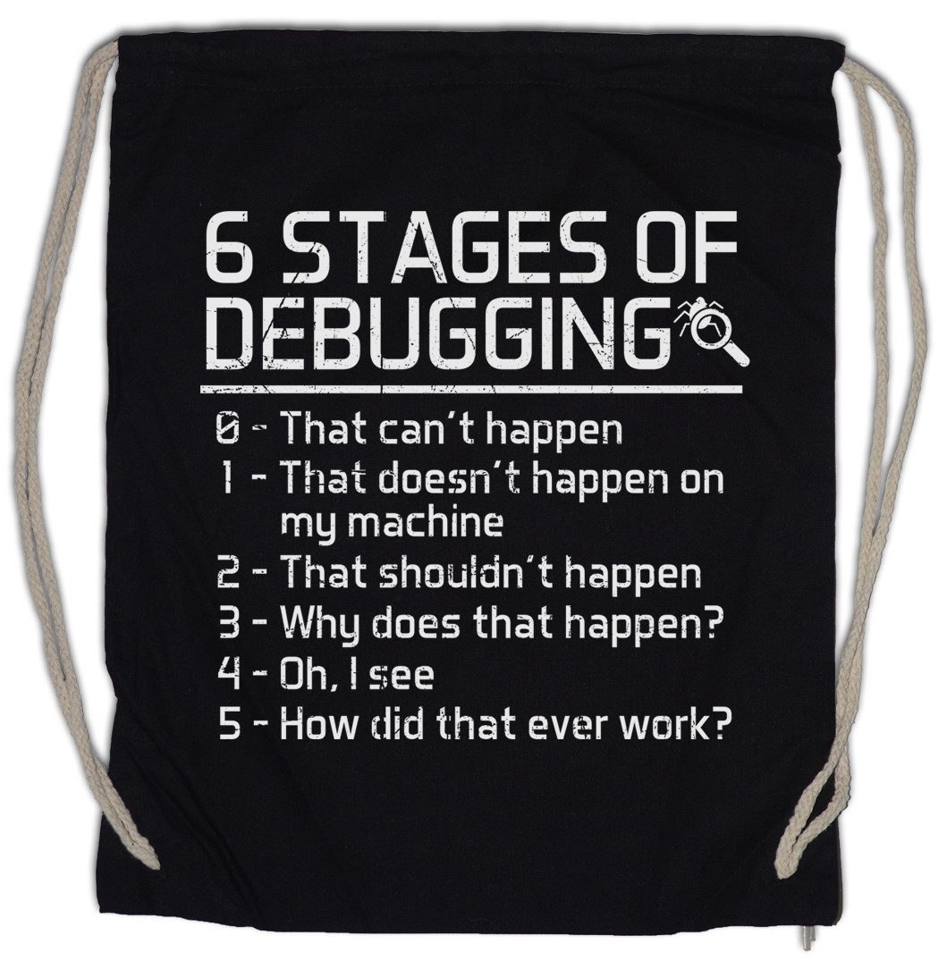 Turnbeutel 6 Stages of Debugging Turnbeutel Fun Geek Nerd Internet Informatiker