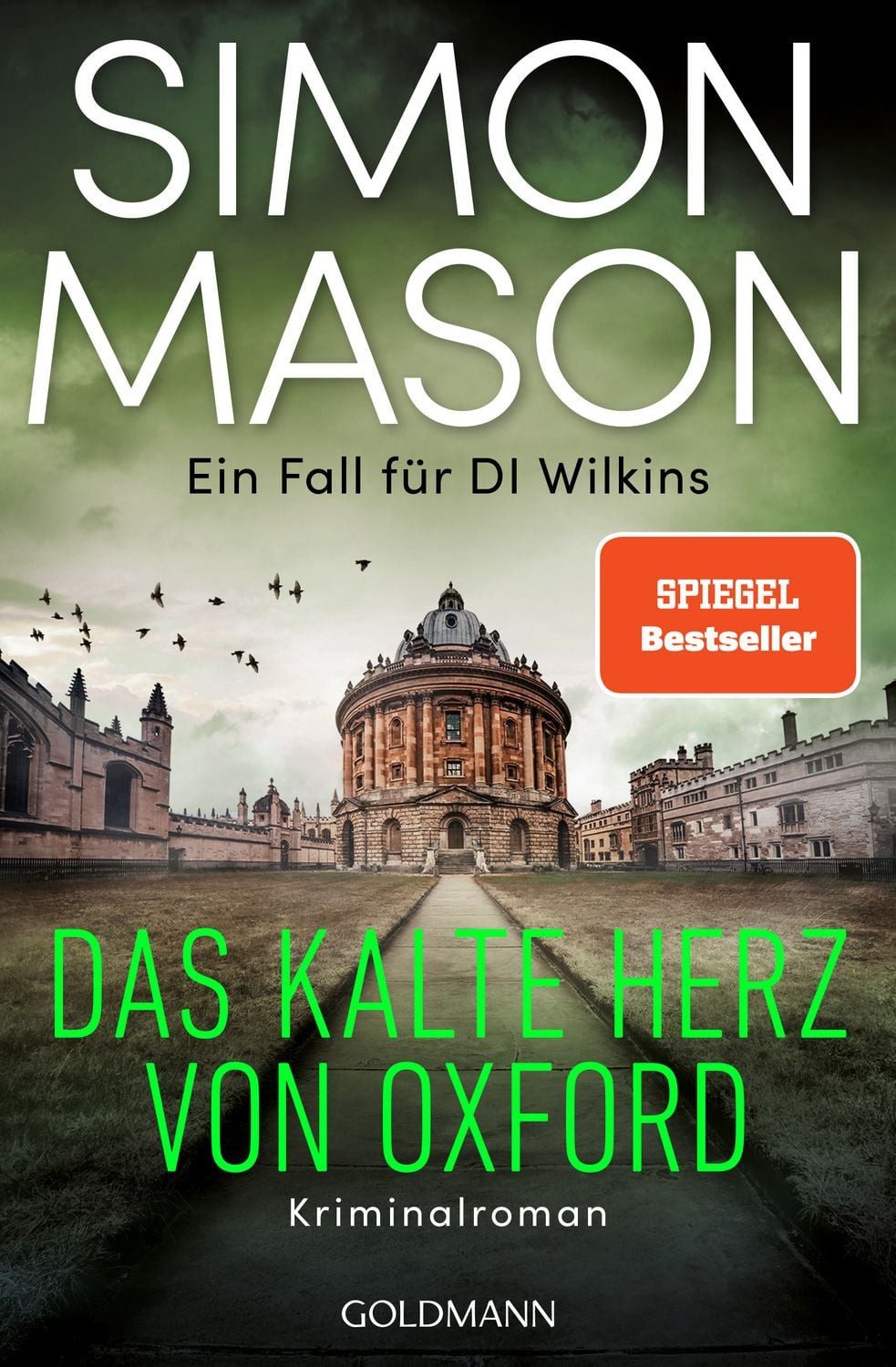 Das kalte Herz von Oxford - Ein Fall für DI Wilkins / Simon Mason, Kriminalroman - ""Simon Mason ist einzigartig."" (The Times)