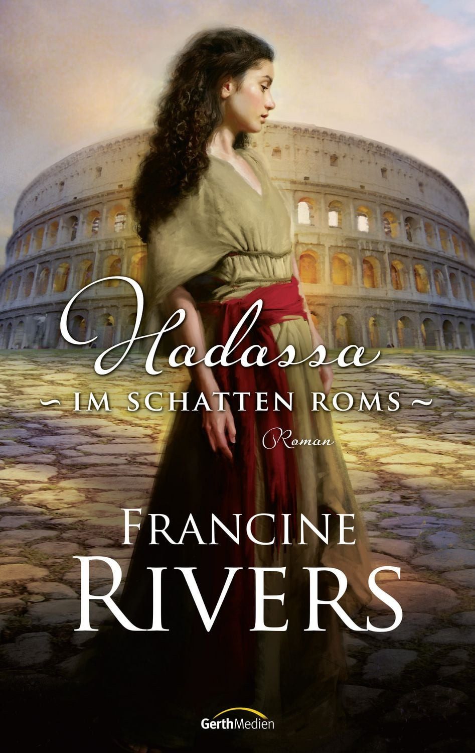 Hadassa – Im Schatten Roms / Francine Rivers
