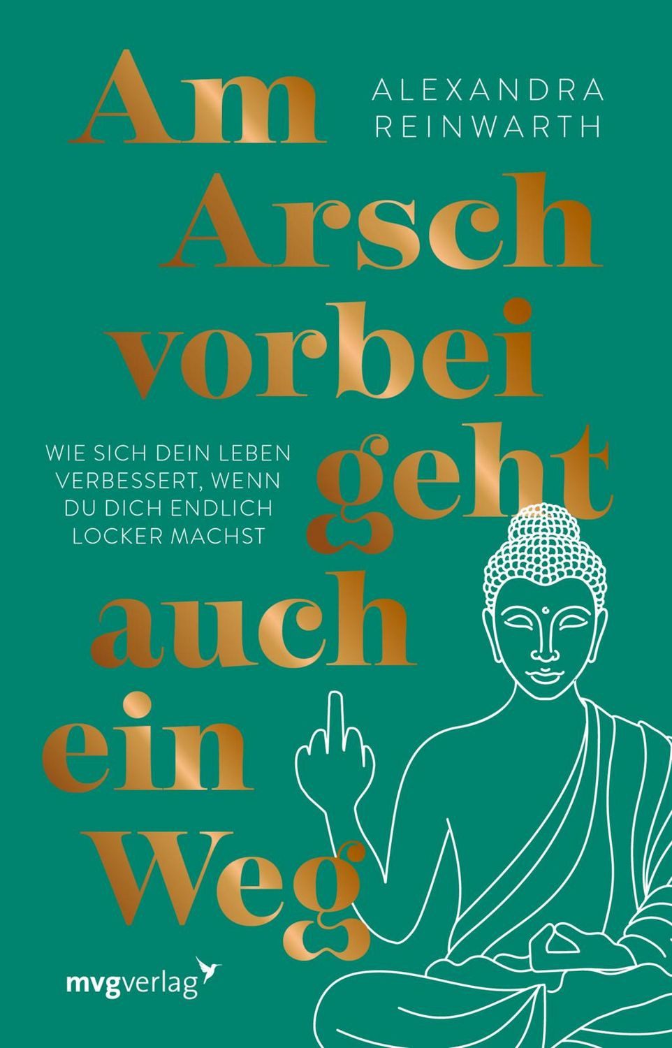 Am Arsch vorbei geht auch ein Weg – Special Edition / Alexandra Reinwarth, SPIEGEL-Bestseller