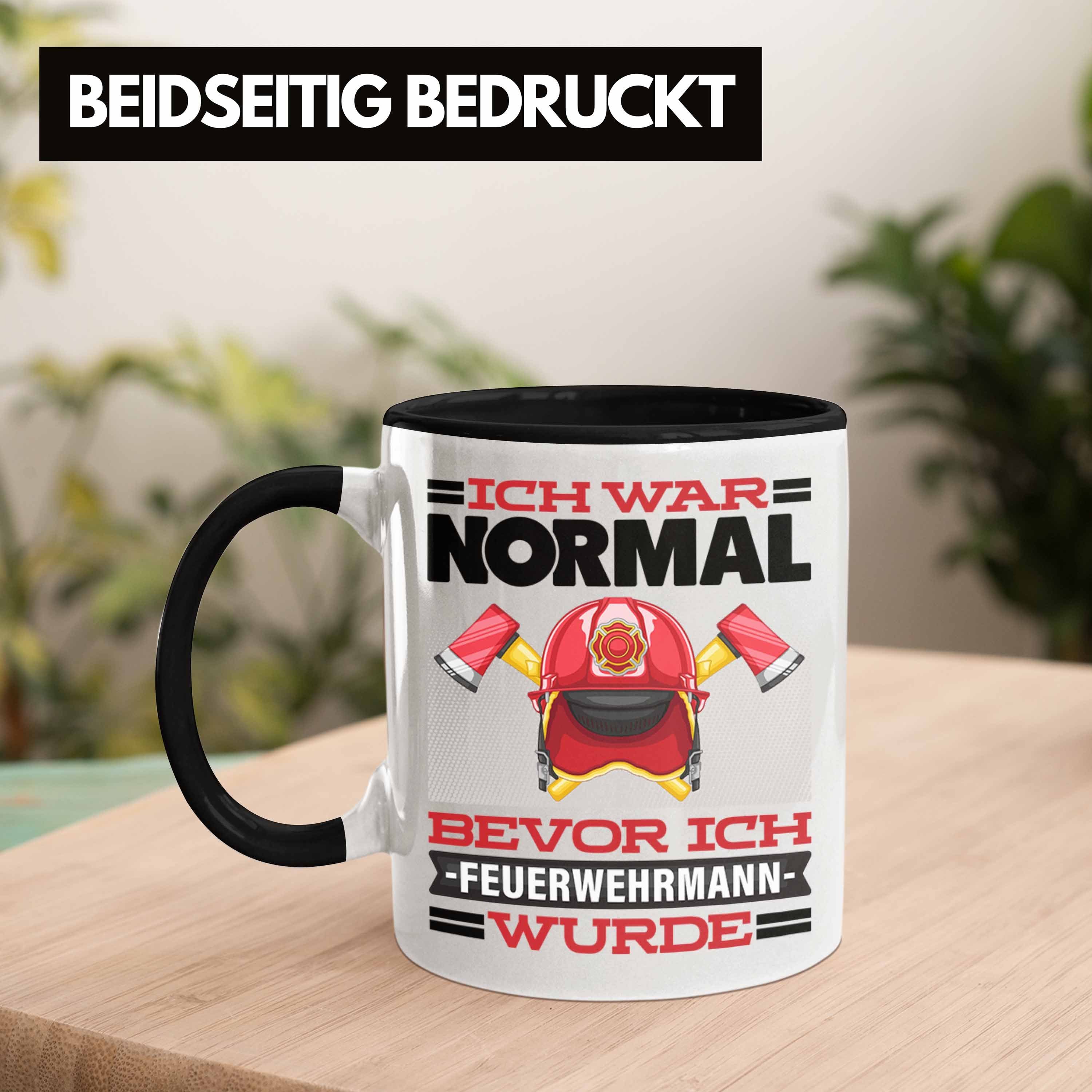 Feuerwehr Trendation Tasse Geschenk Feuerwehrmann Tasse Spruch Normal Schwarz Bevo War Ich für