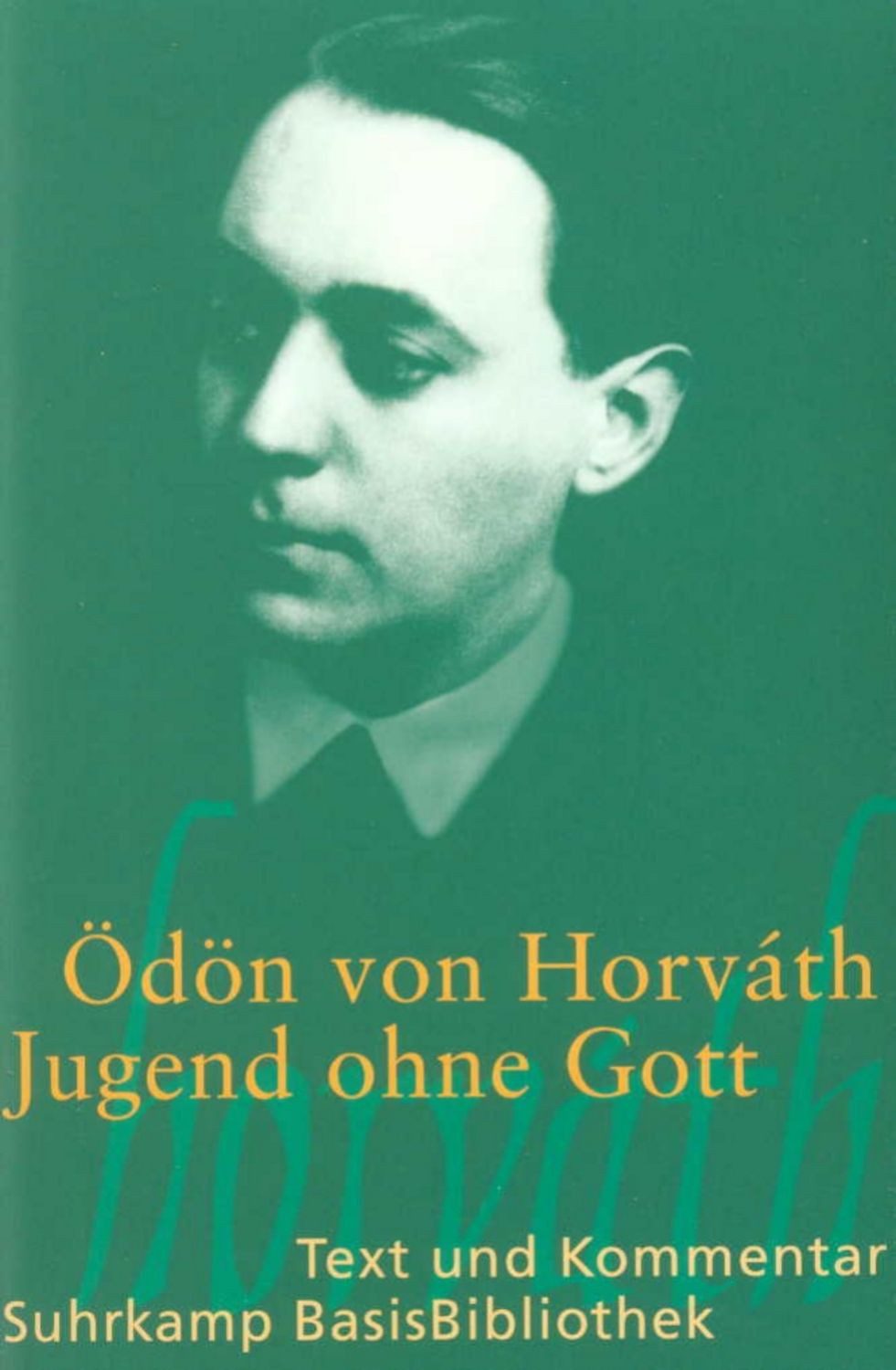 Jugend ohne Gott / Ödön von Horváth