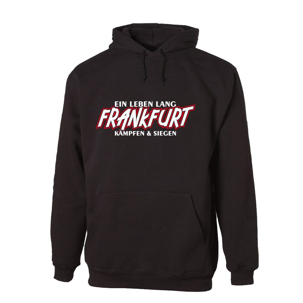 G-graphics Hoodie Ein Leben lang – FRANKFURT – kämpfen & siegen Unisex Pullover mit einem Motiv für den echten Fan