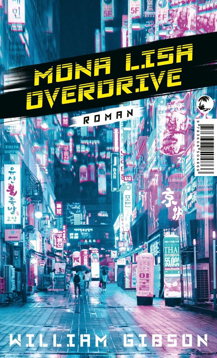Mona Lisa Overdrive / William Gibson, Roman
