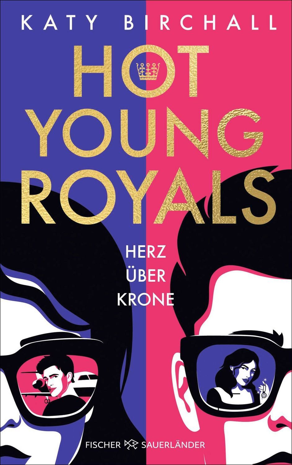 Hot Young Royals – Herz über Krone / Katy Birchall