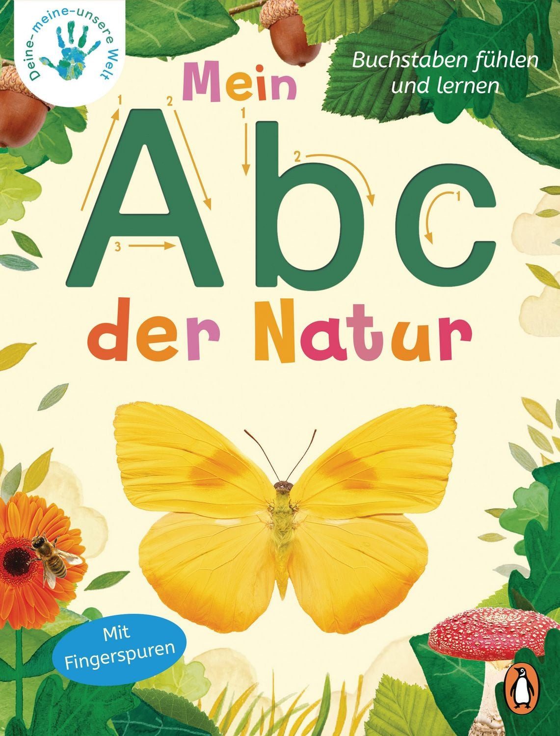 Kinderbuch Deine-meine-unsere Welt - Mein Abc der Natur Buchstaben fühlen und ler Nicola Edwards