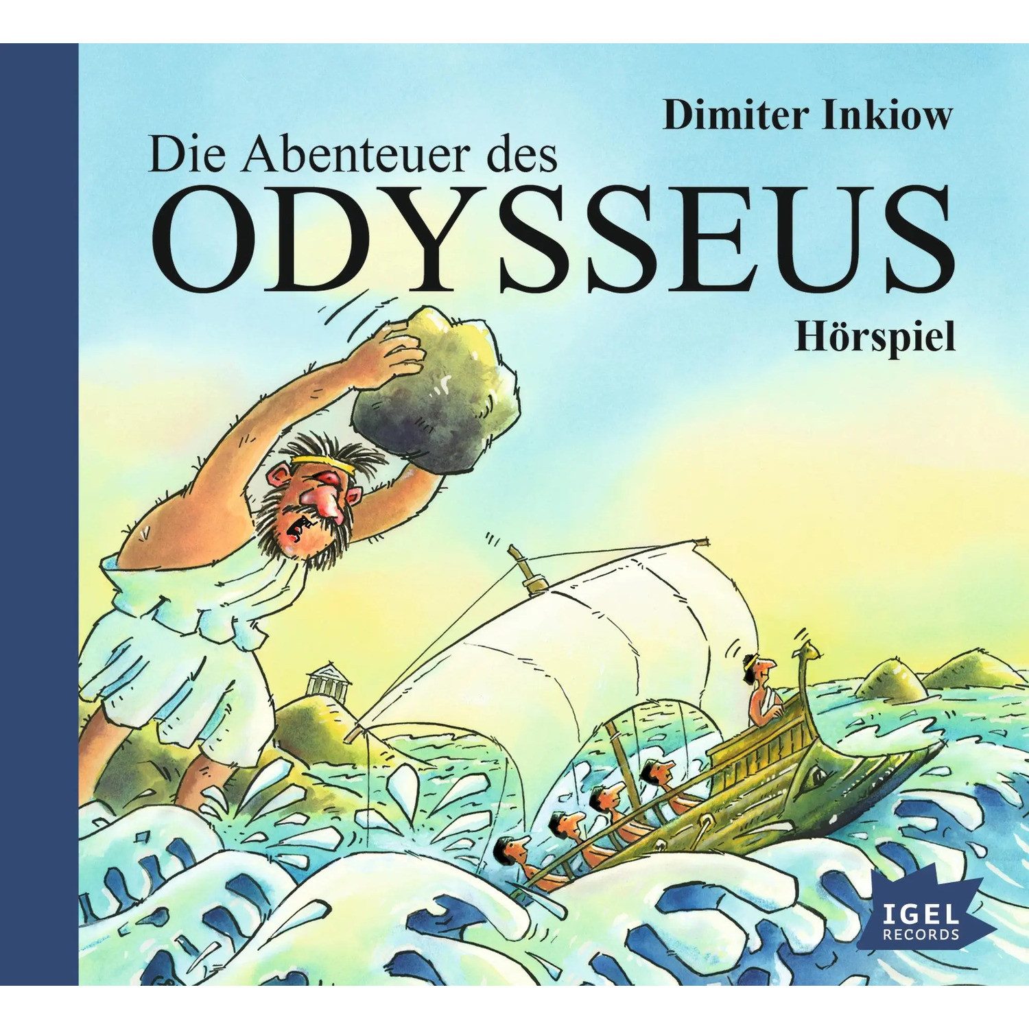 Igel Records Hörspiel Die Abenteuer des Odysseus