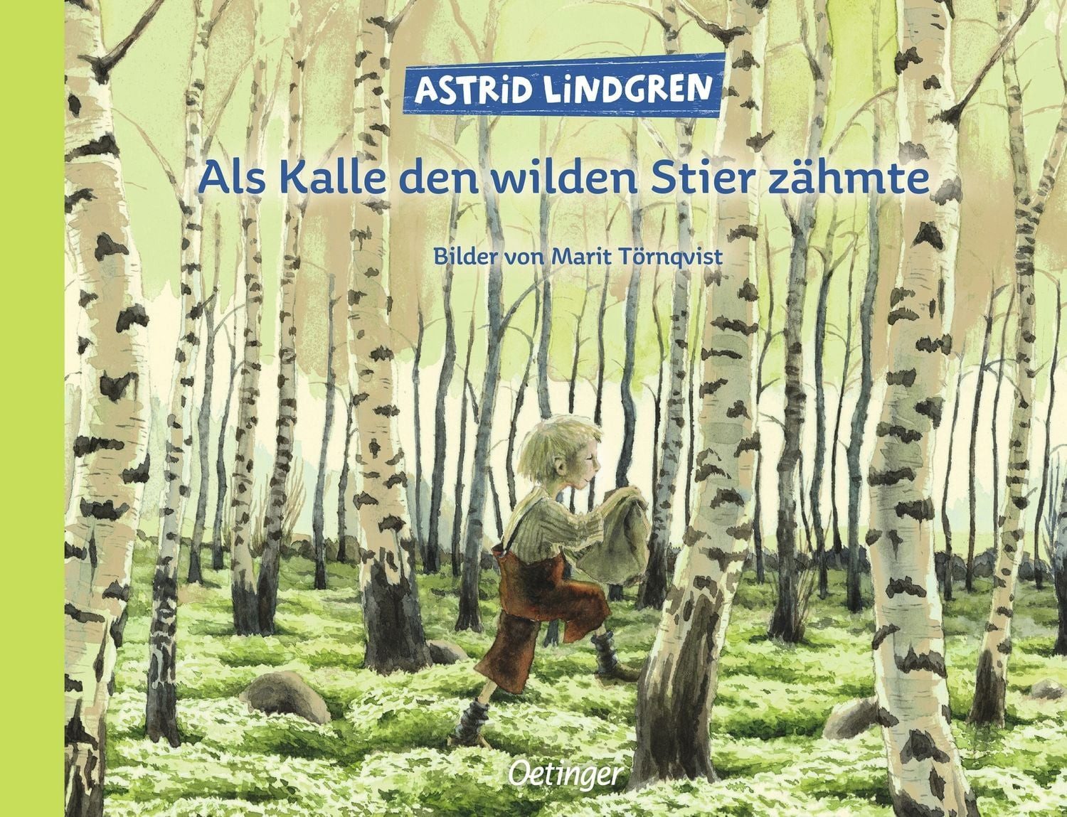 Als Kalle den wilden Stier zähmte / Astrid Lindgren
