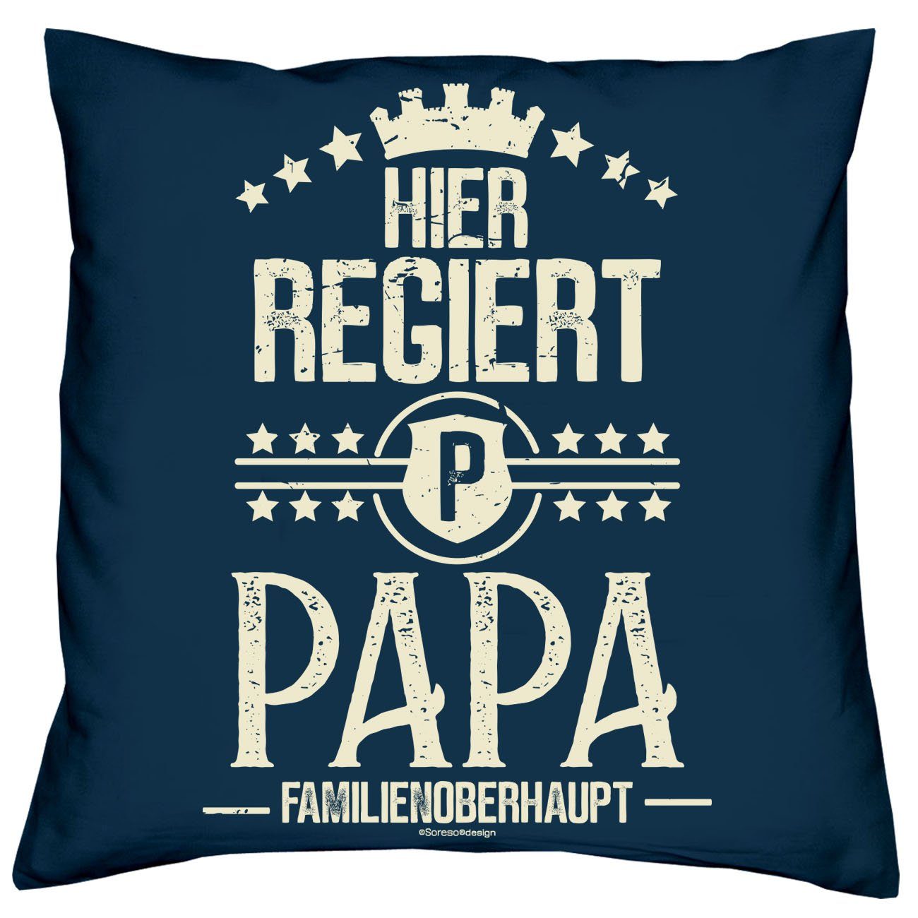 Soreso® Dekokissen Kissen Hier regiert Papa & Urkunde für den Weltbesten Papa, Geschenkidee Weihnachtsgeschenk navy-blau