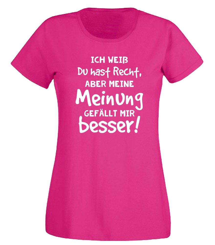 G-graphics T-Shirt Ich weiß Du hast Recht, aber meine Meinung gefällt mir b günstig online kaufen