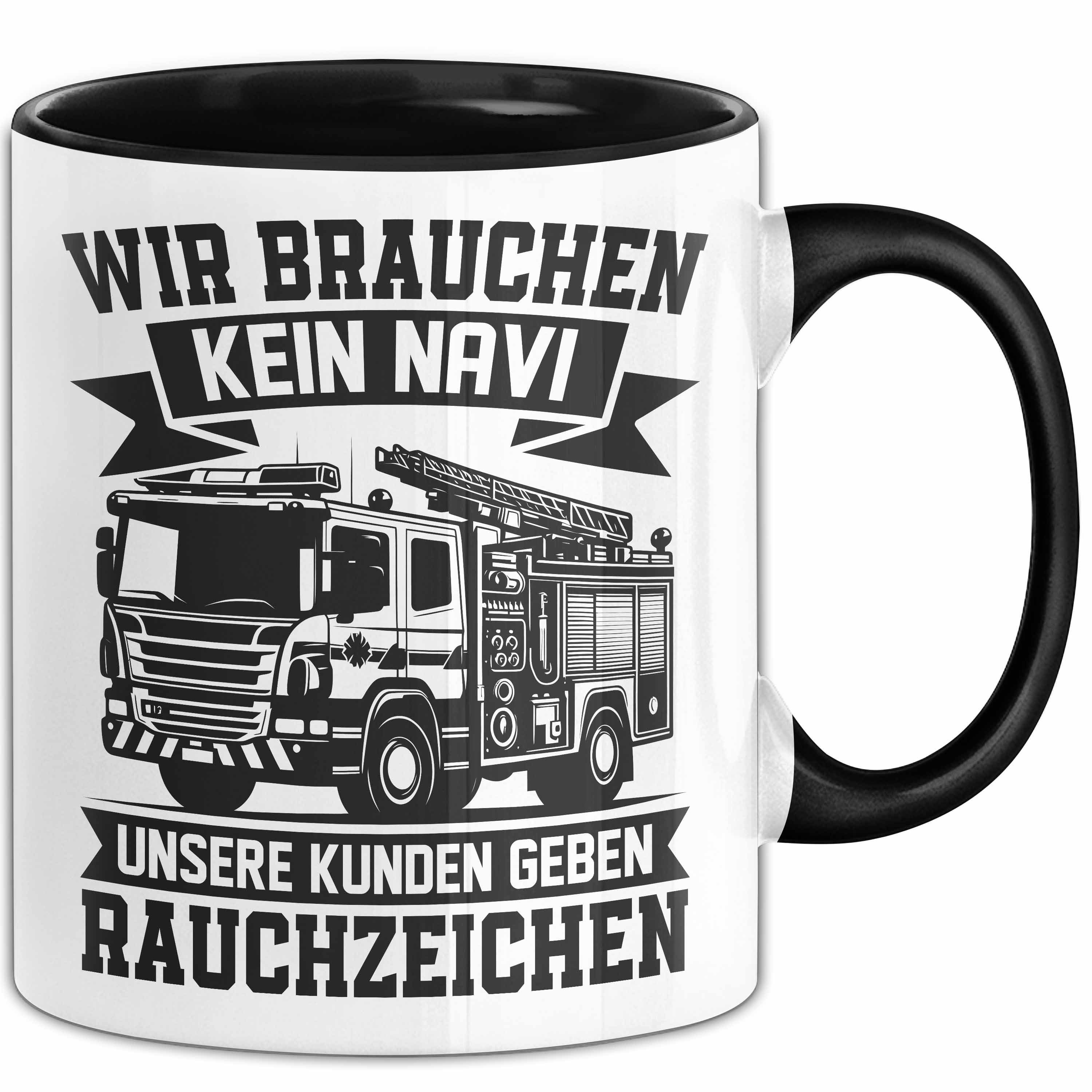 Trendation Tasse Feuerwehr Tasse Geschenk Wir Brauchen Kein Navi Feuerwehrmann Geschenk