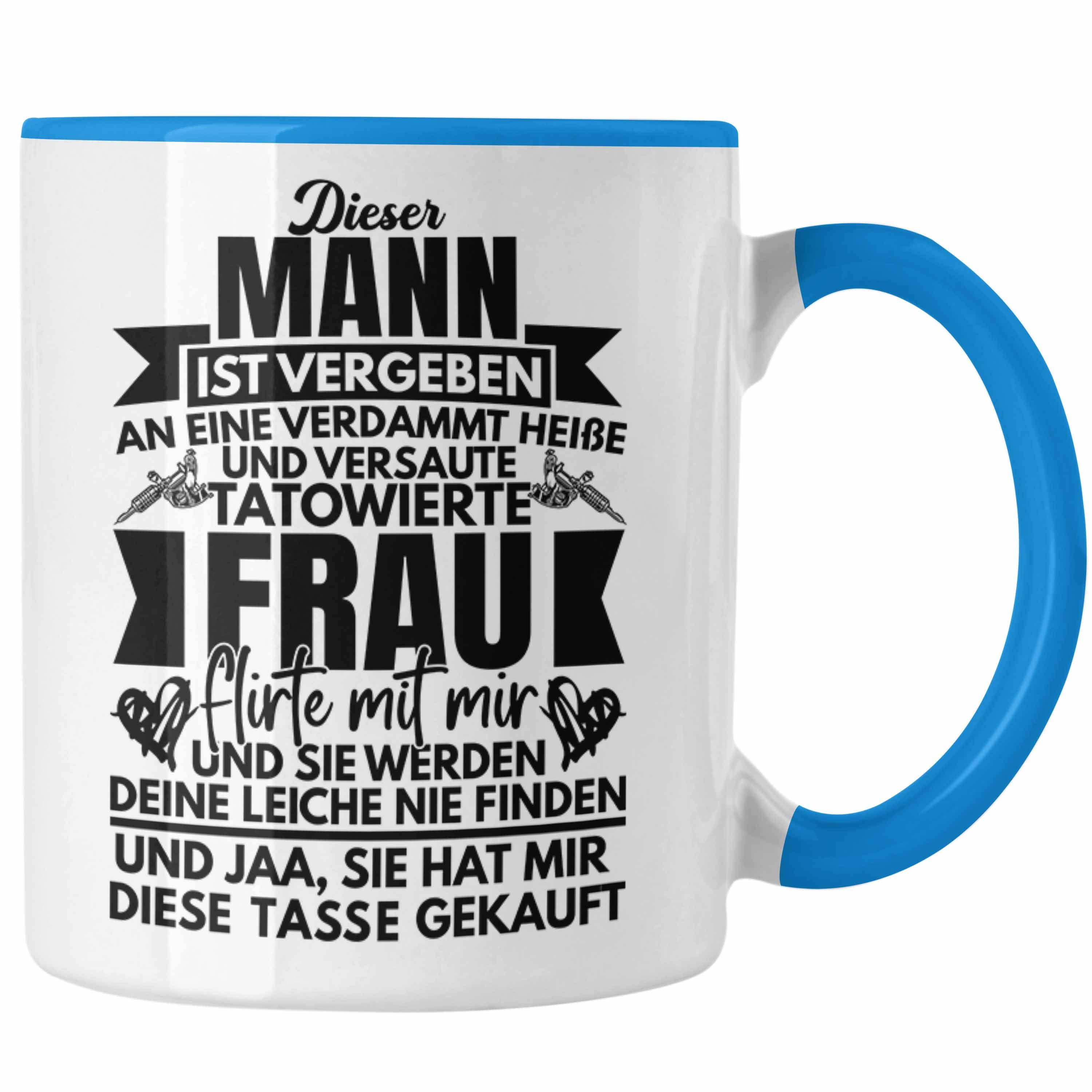 Lustiger Frau Vergeben Ist Dieser Trendation Für Tasse Valentinstag Tatowierte Trendation Mann Geschenk Freund - Blau Spruch Tasse Mann