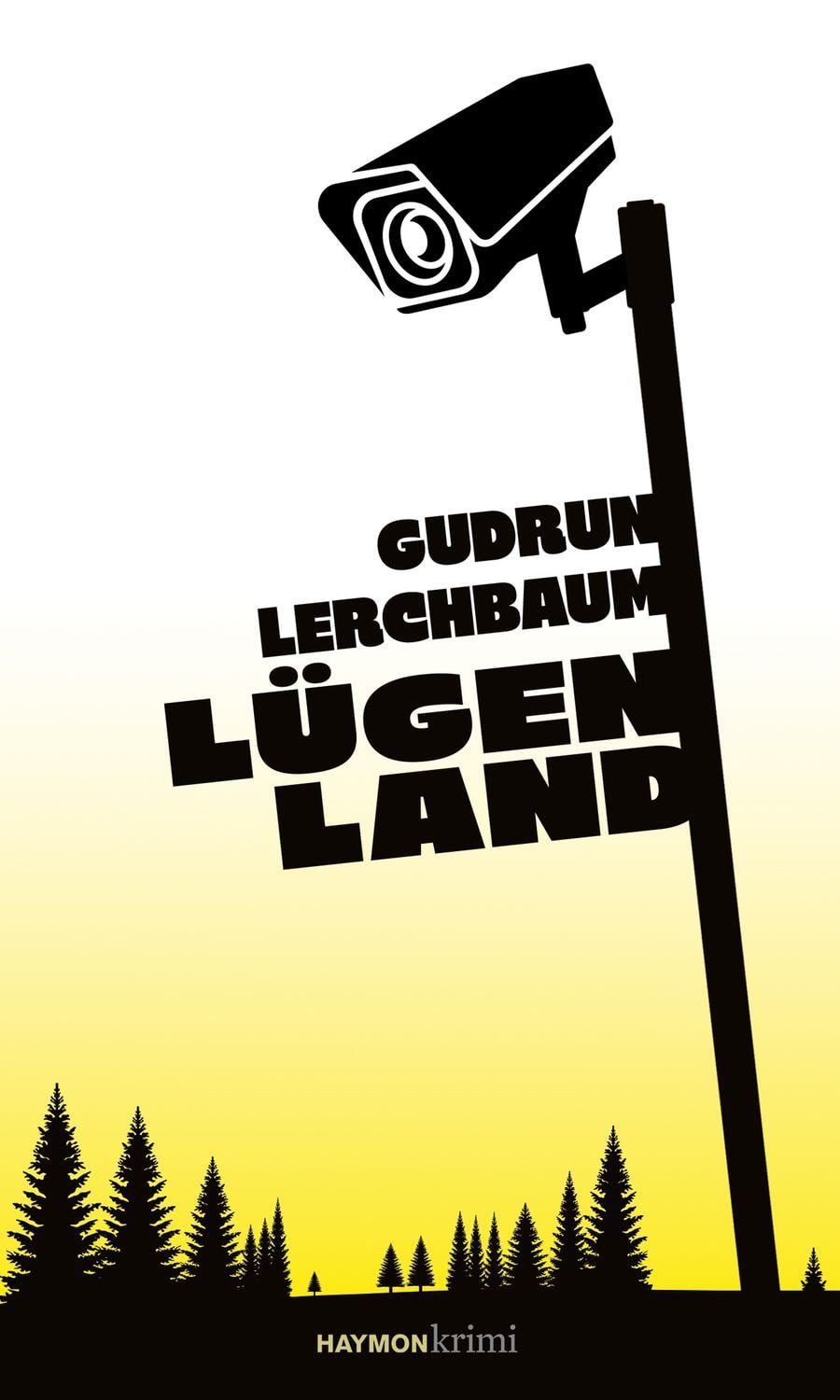 Lügenland / Gudrun Lerchbaum