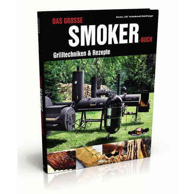 Rumo Barbeque Smoker Rumo Barbeque Das große Smoker Buch Grilltechniken und Rezepte