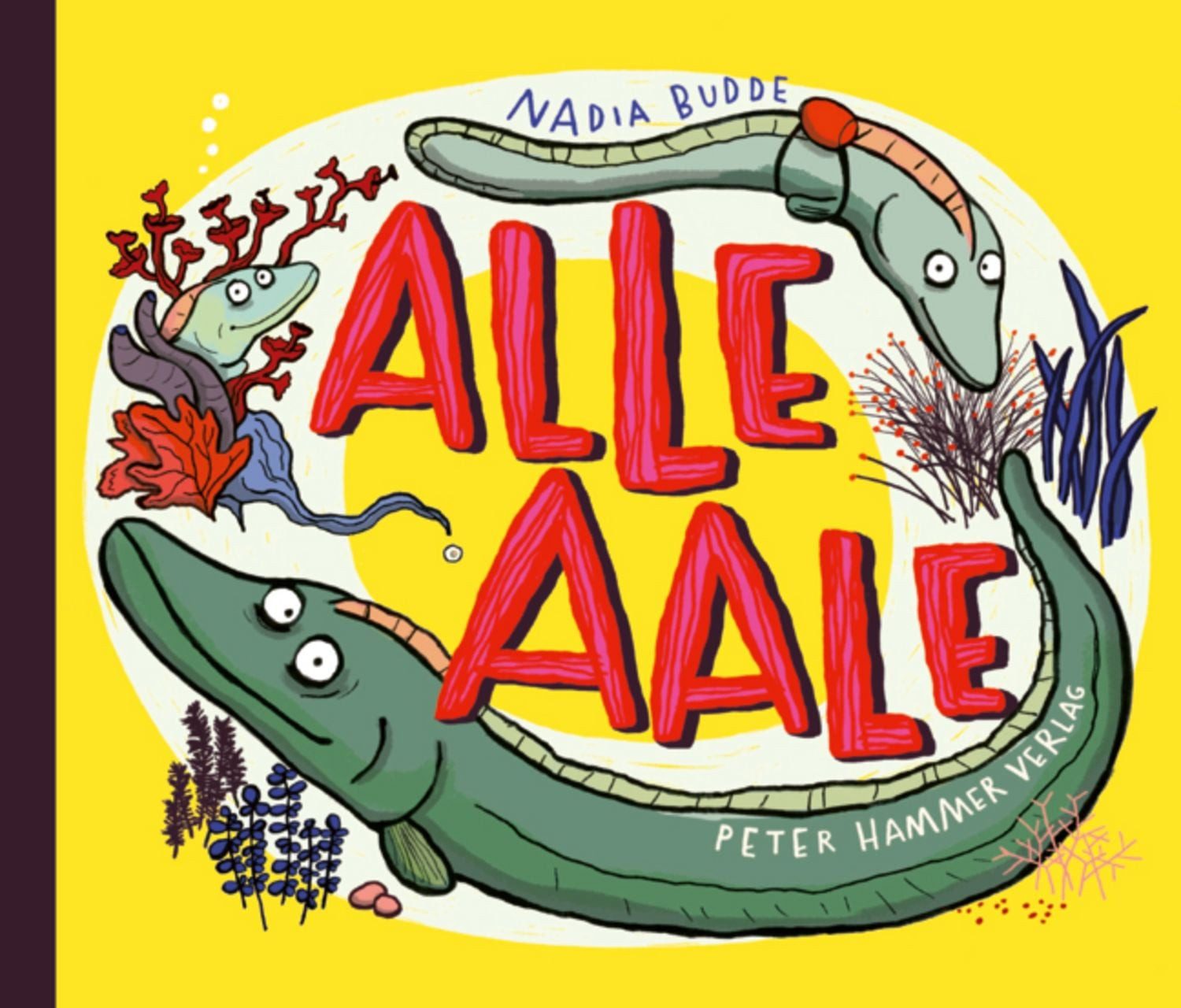 Alle Aale / Nadia Budde