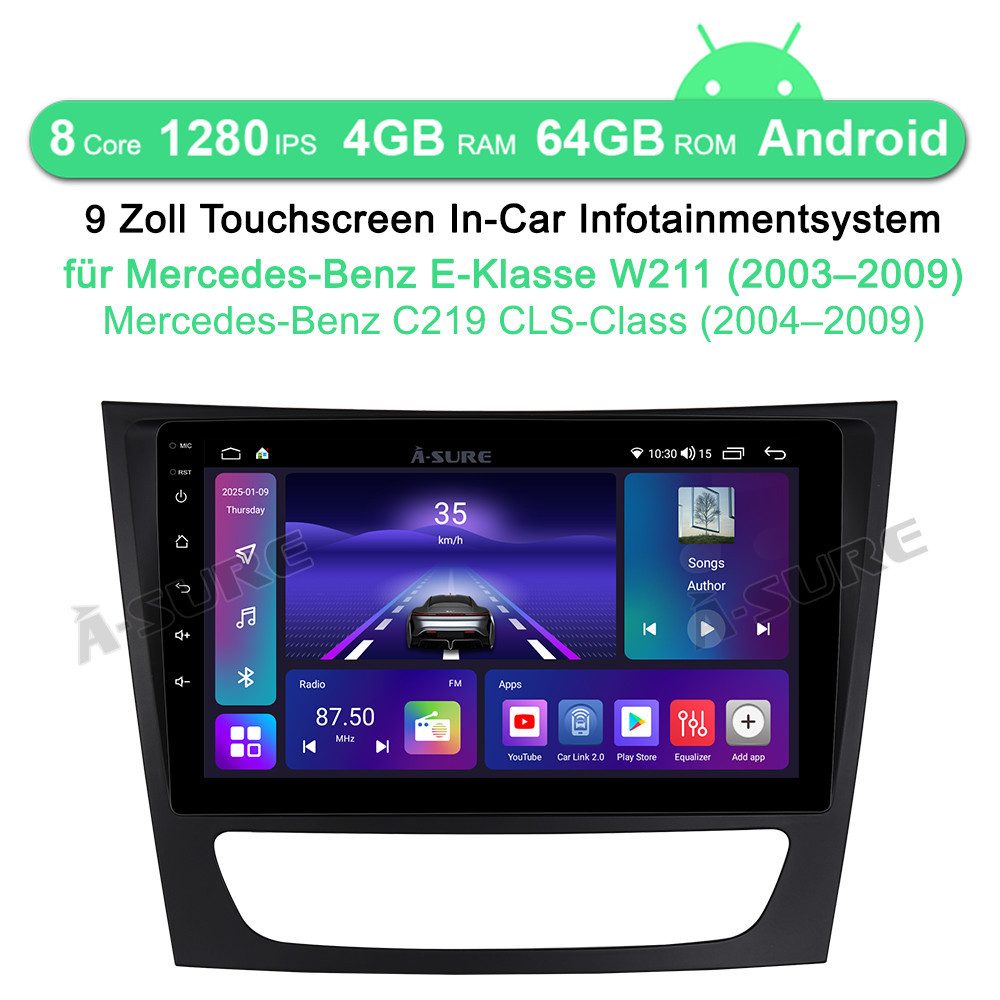 A-Sure 8-Core Android 15 GPS Carplay Für Mercedes E-Klasse W211 W219 Autoradio (4+64GB, Digitalradio (DAB), FM, AM, 1280*720, 8-Core)
