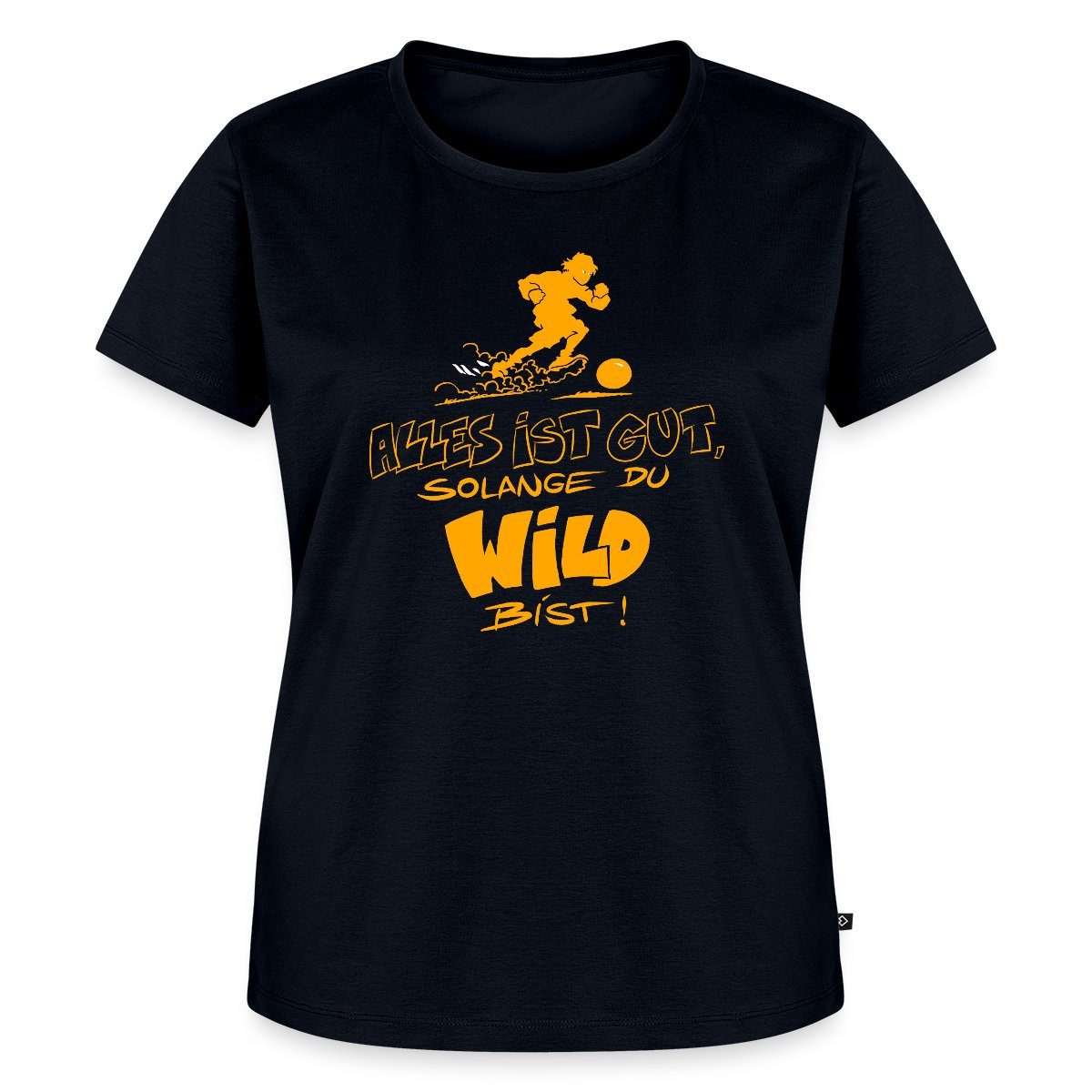 T-Shirt Die Wilden Kerle Spruch Motto Frauen Premium T-Shirt