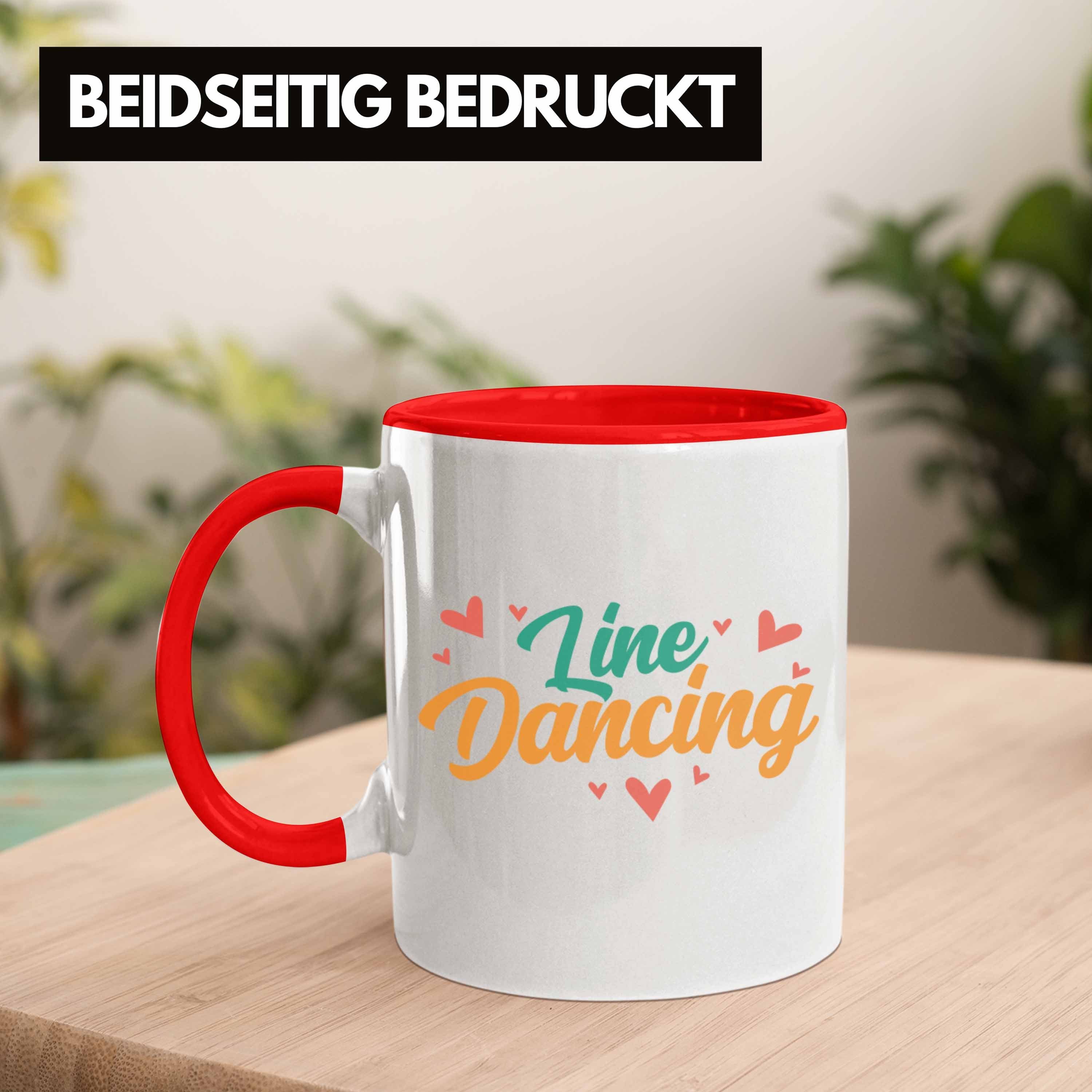 - Tasse Dance Line Enthusiasten Dance für Line Geschenk Lustige Tasse Trendation Tolles Rot