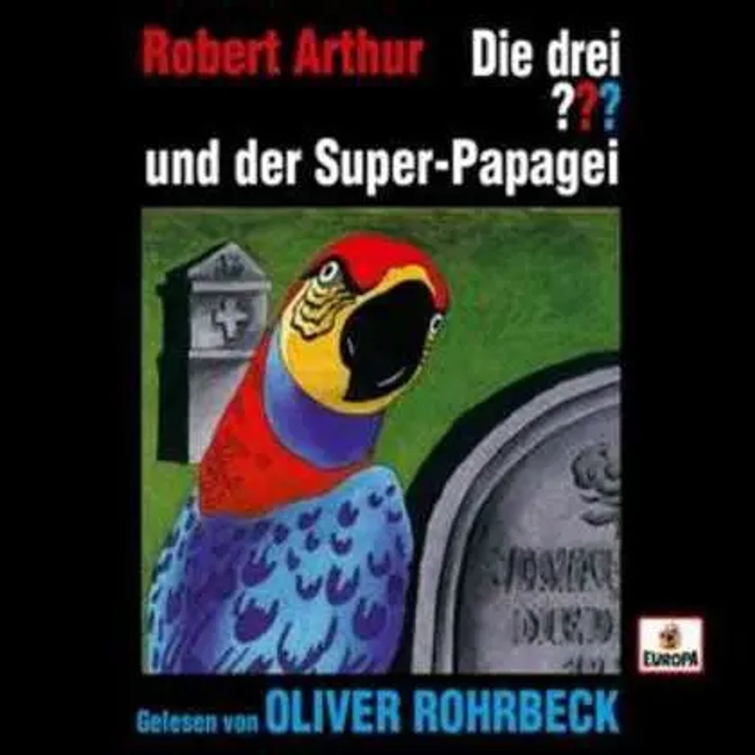Hörspiel Die drei ??? und der Super-Papagei, 4 Audio-CD,4 Audio-CD