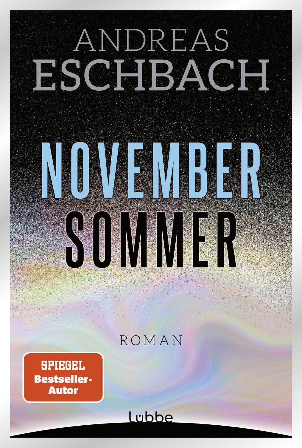 Novembersommer / Andreas Eschbach