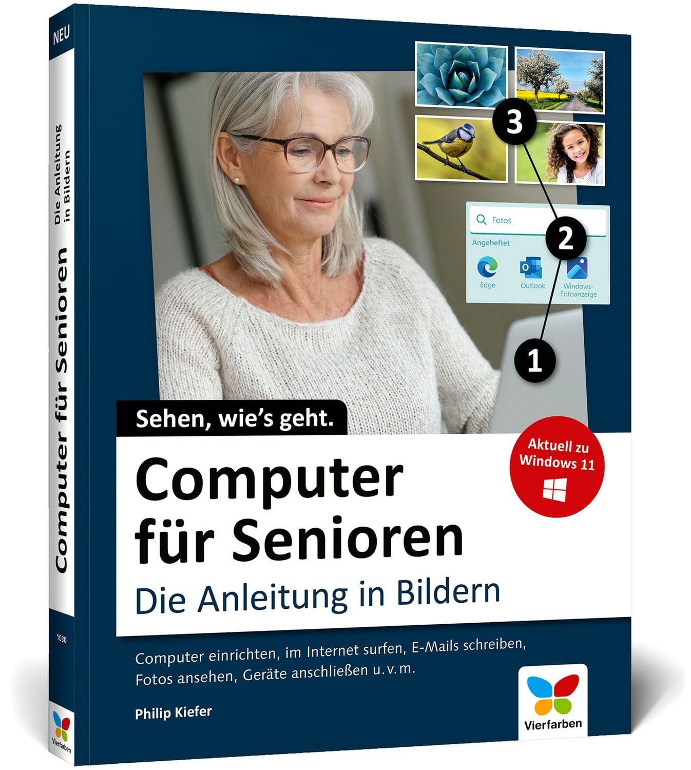 Computer für Senioren Die Anleitung in Bildern / Philip Kiefer, X