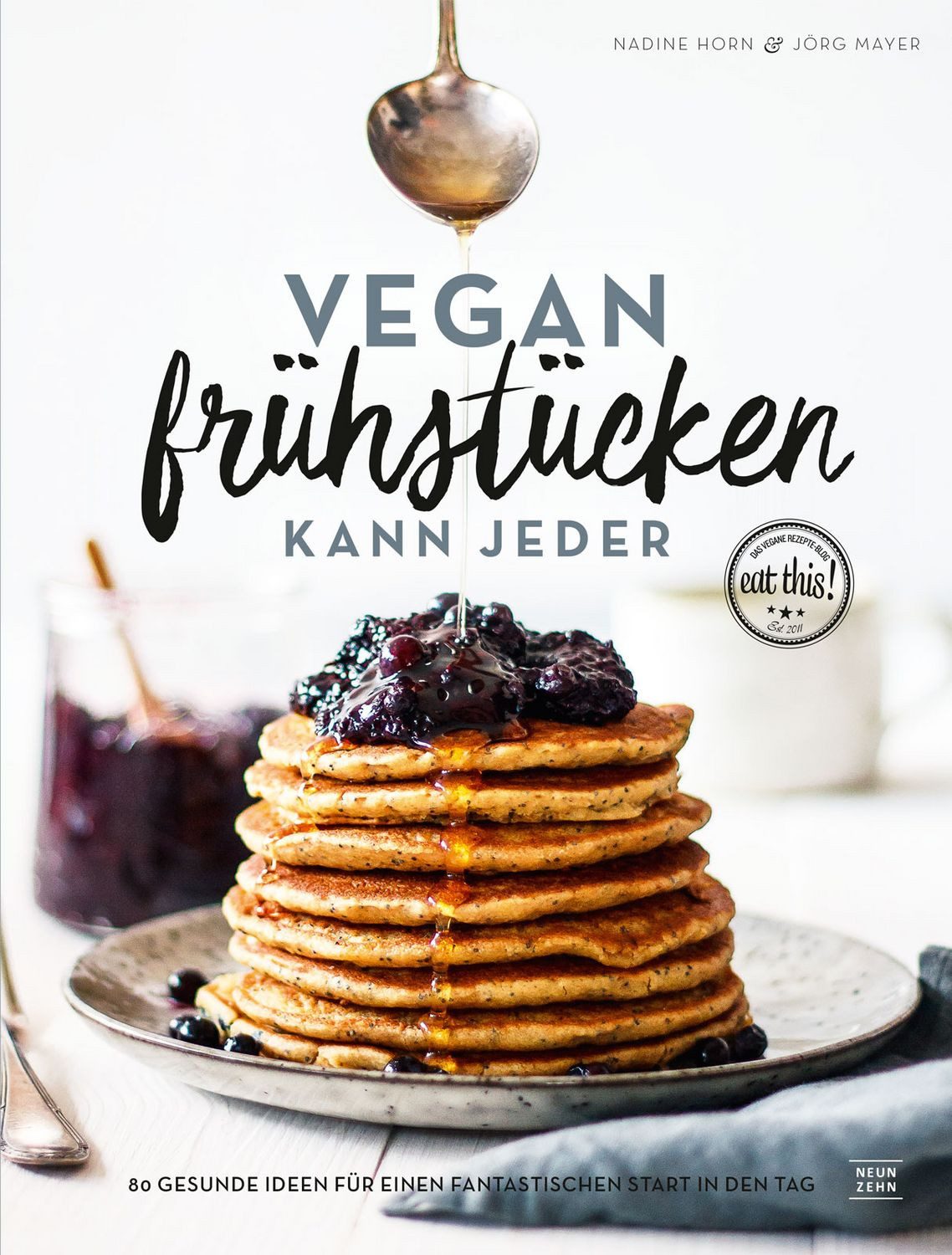 Vegan frühstücken kann jeder / Mayer, Nadine Horn