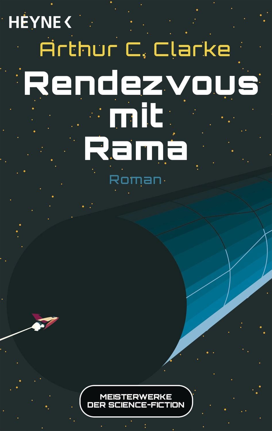 Rendezvous mit Rama / Arthur C. Clarke