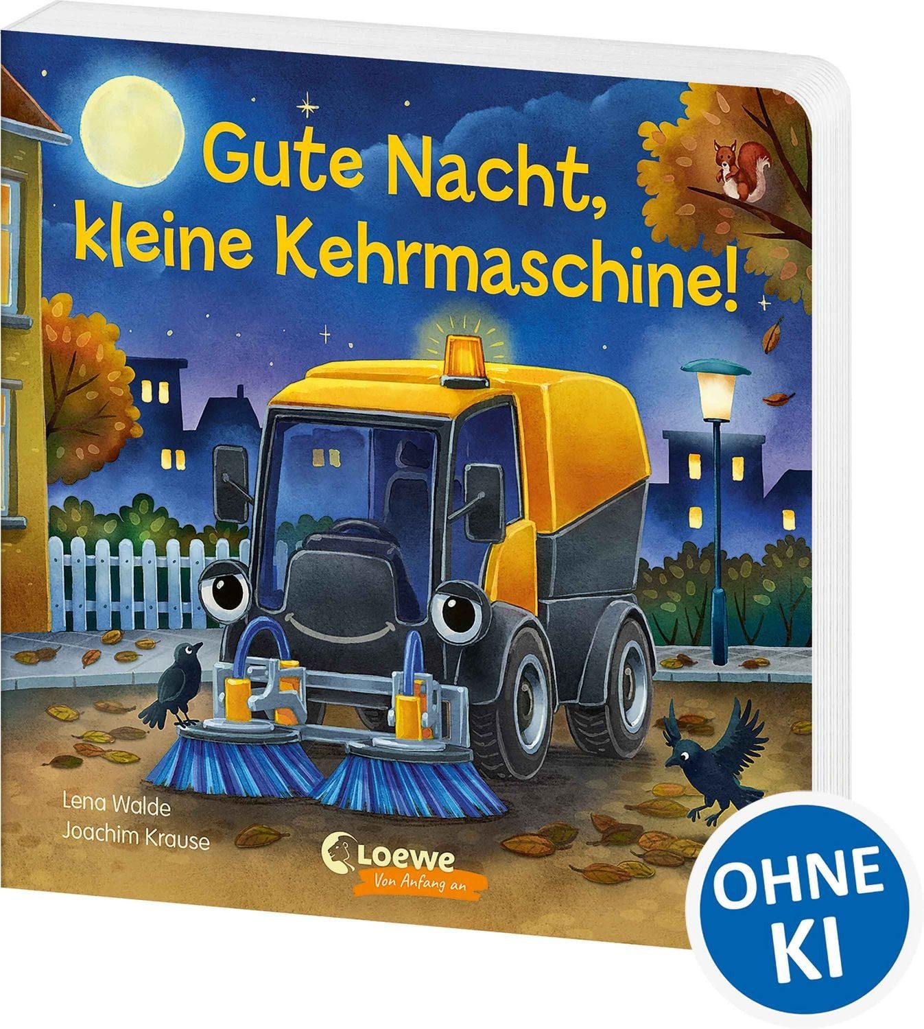 Gute Nacht, kleine Kehrmaschine! / Lena Walde